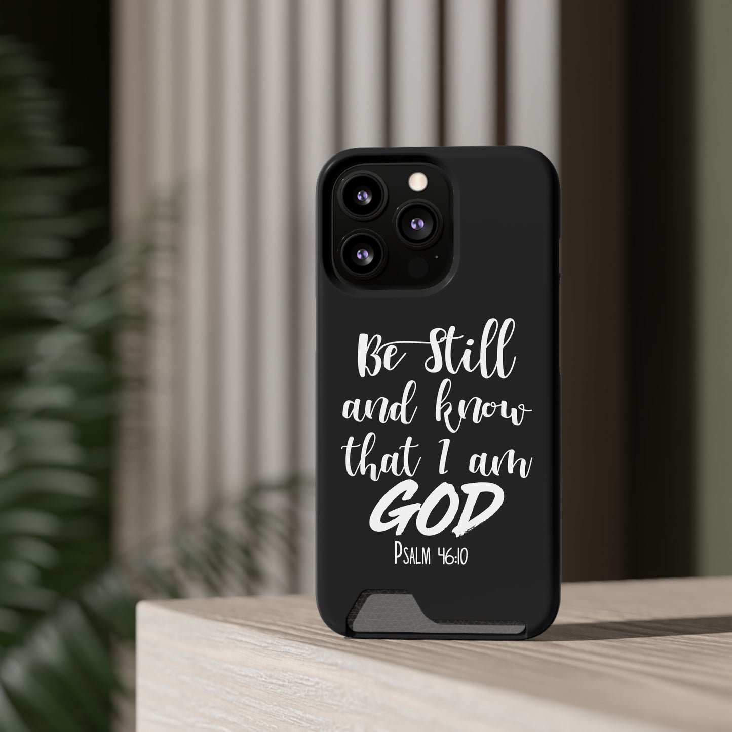 Psalm 46:10 | Impact-Resistant Phone Case With Card Holder | iPhone Samsung Models