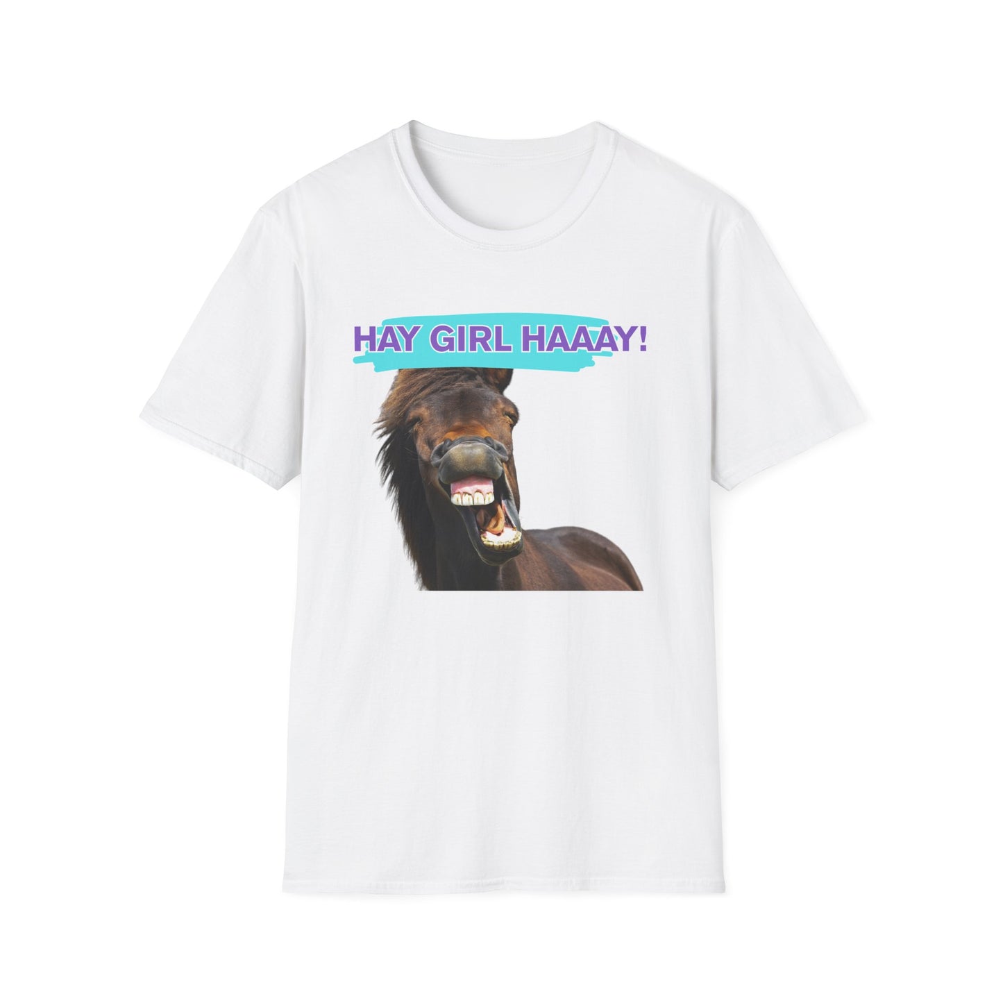 Hay Girl Haaay | Funny Horse Shirt | Teen Clothes | Adult Shirt | Kids Clothes | Trending | Birthday Gift | Unisex Softstyle T-Shirt