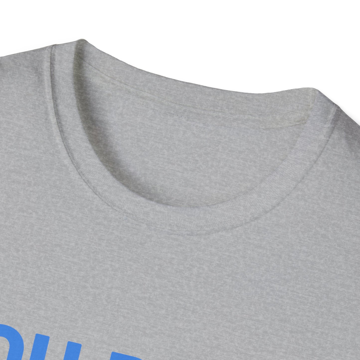 YOU DO IT. | Funny Shirt | Colorful Shirt | Cool Shirt | Fashion | Trending | Cool Design | Birthday Gift | Unisex Softstyle T-Shirt
