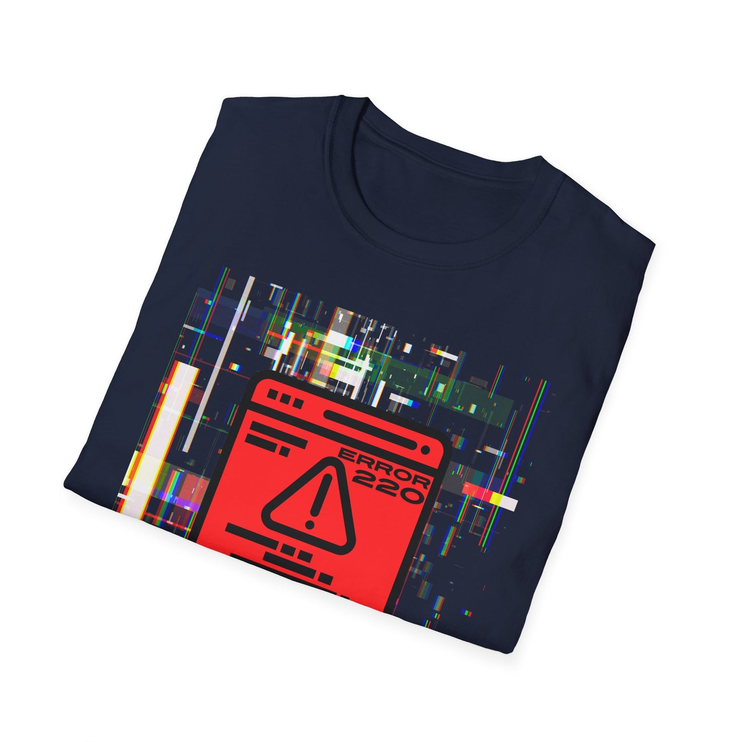 Error 220 Shirt | Funny Colorful Tee | Cool Fashion Trending Unisex Birthday Gift