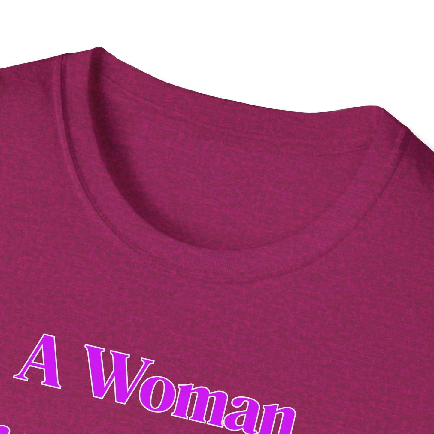 Without A Man | Womens Shirt | Funny Shirts | Fashion | Trending | Cool Design | Birthday Gift | Unisex Softstyle T-Shirt