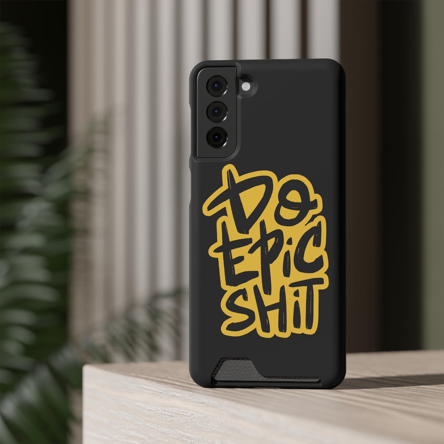 Do Epic Shit | Impact-Resistant Phone Case With Card Holder | iPhone Samsung Models