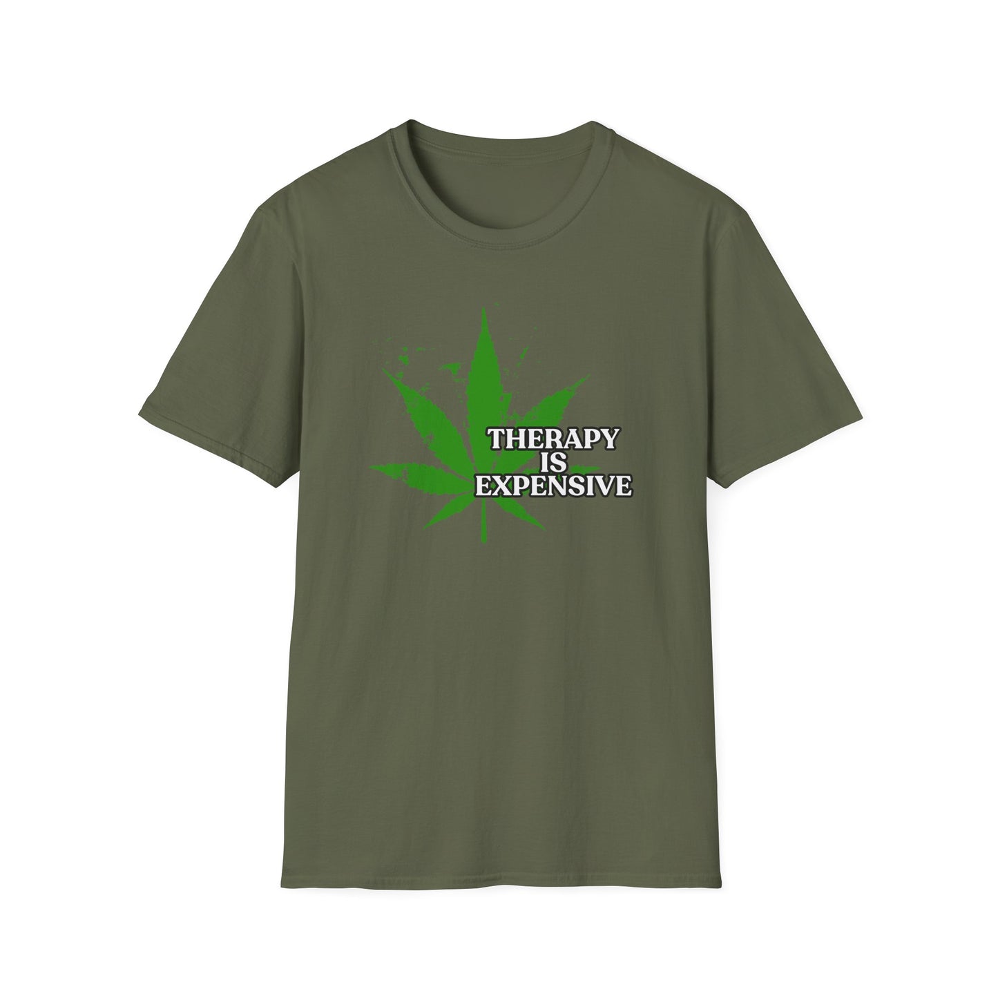 THERAPY IS EXPENSIVE | Adult Shirt | Funny Marijuana Shirt | Trending | Birthday Gift | Unisex Softstyle T-Shirt