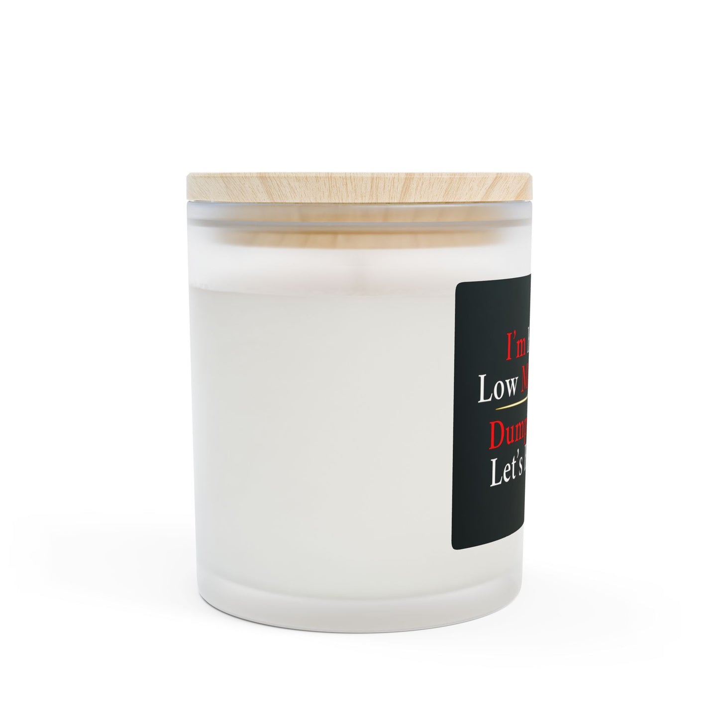 Dump Him And Let's Burn One | Frosted Glass Soy Candle, Relaxation Gift, Self-Care, Home Decor, Funny Candle