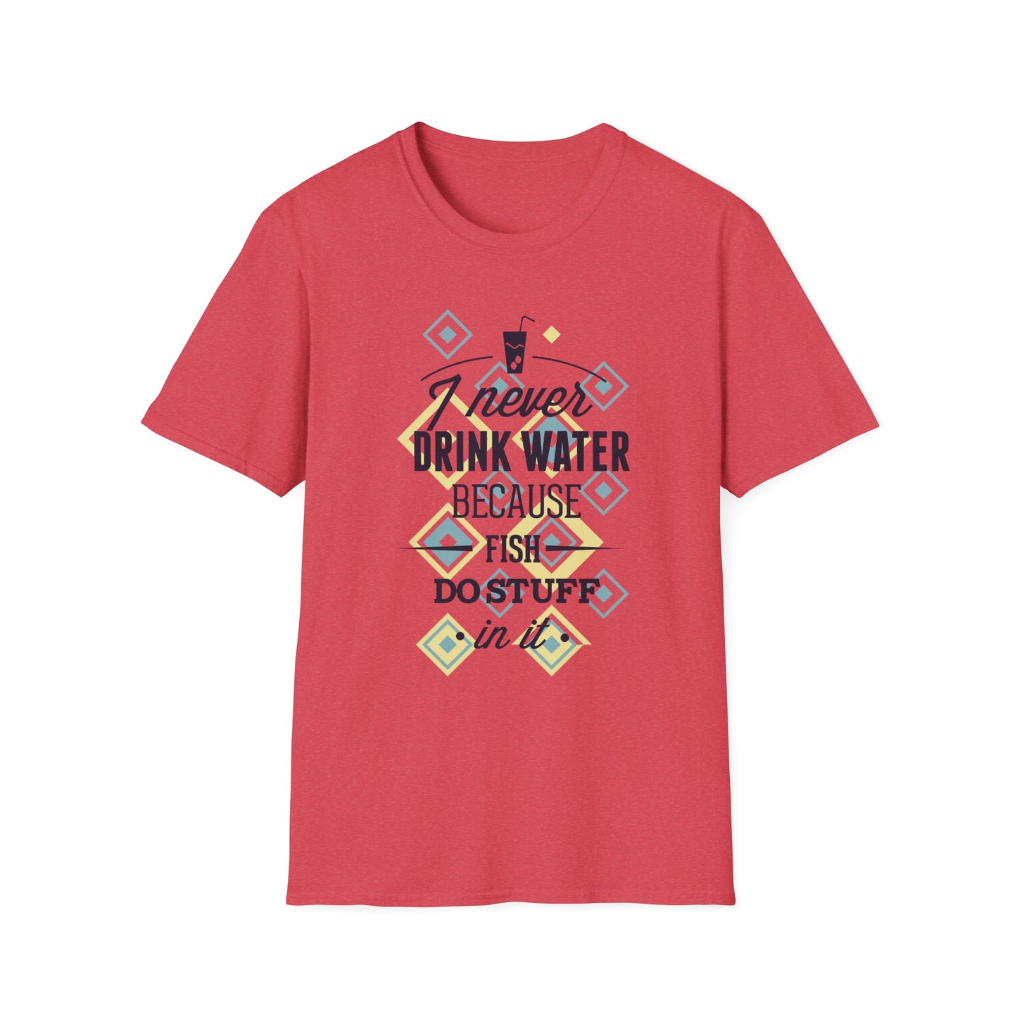 I Never Drink Water | Adult Shirt | Teen Shirt | Trending | Birthday Gift