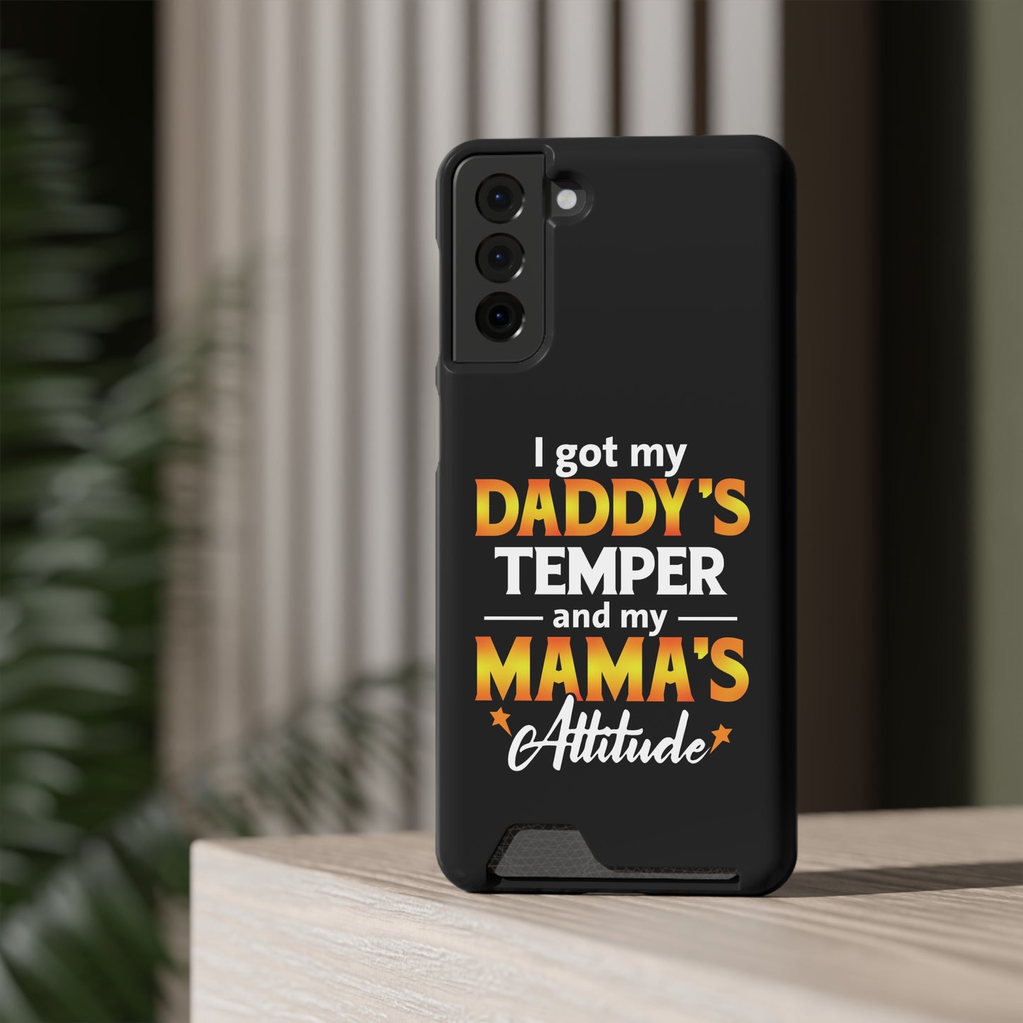 Daddy's Temper | Impact-Resistant Phone Case With Card Holder | iPhone Samsung Models