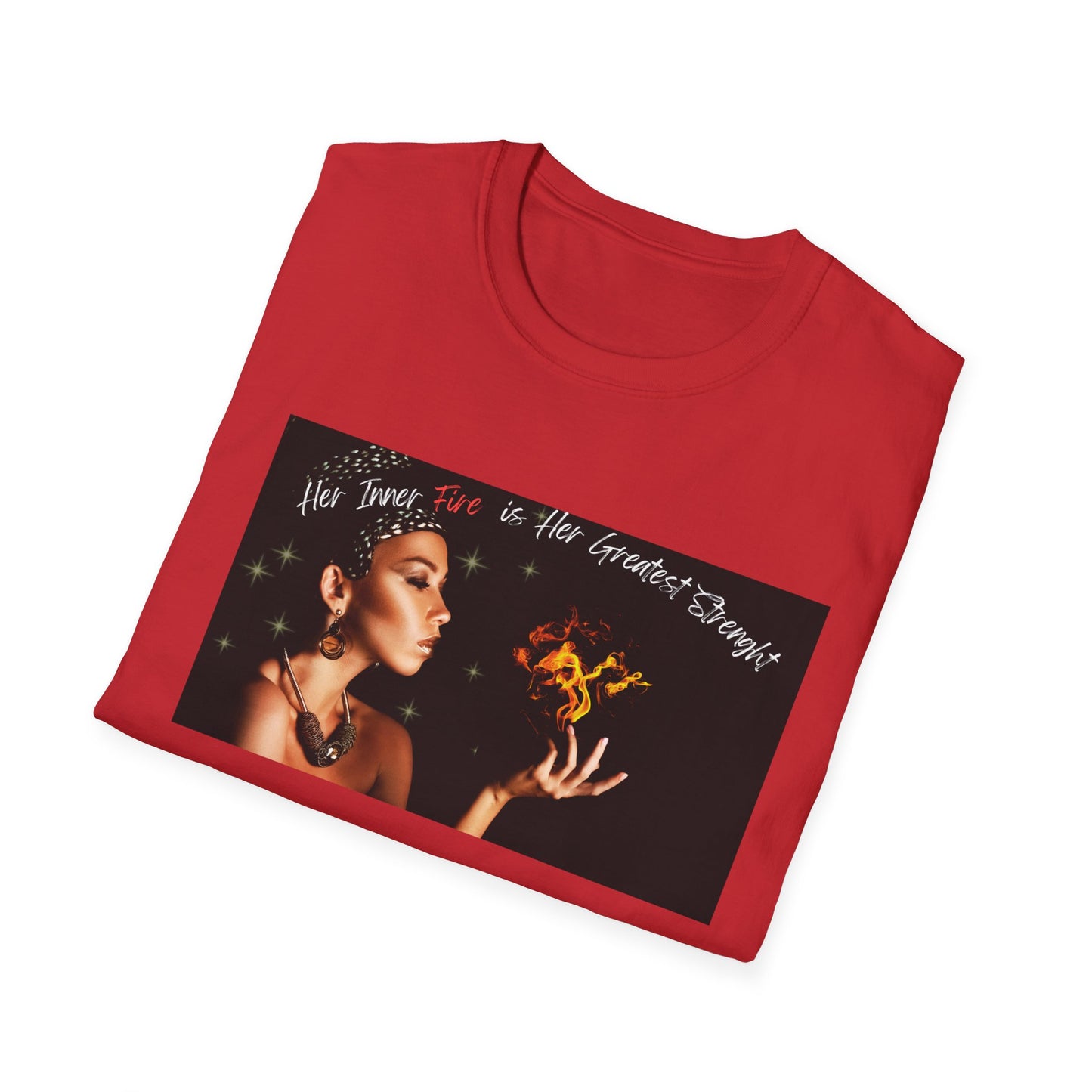 Her Inner Fire | Colorful Shirt | Cool Shirt For Her | Fashion | Trending | Inspirational | Birthday Gift | Unisex Softstyle T-Shirt