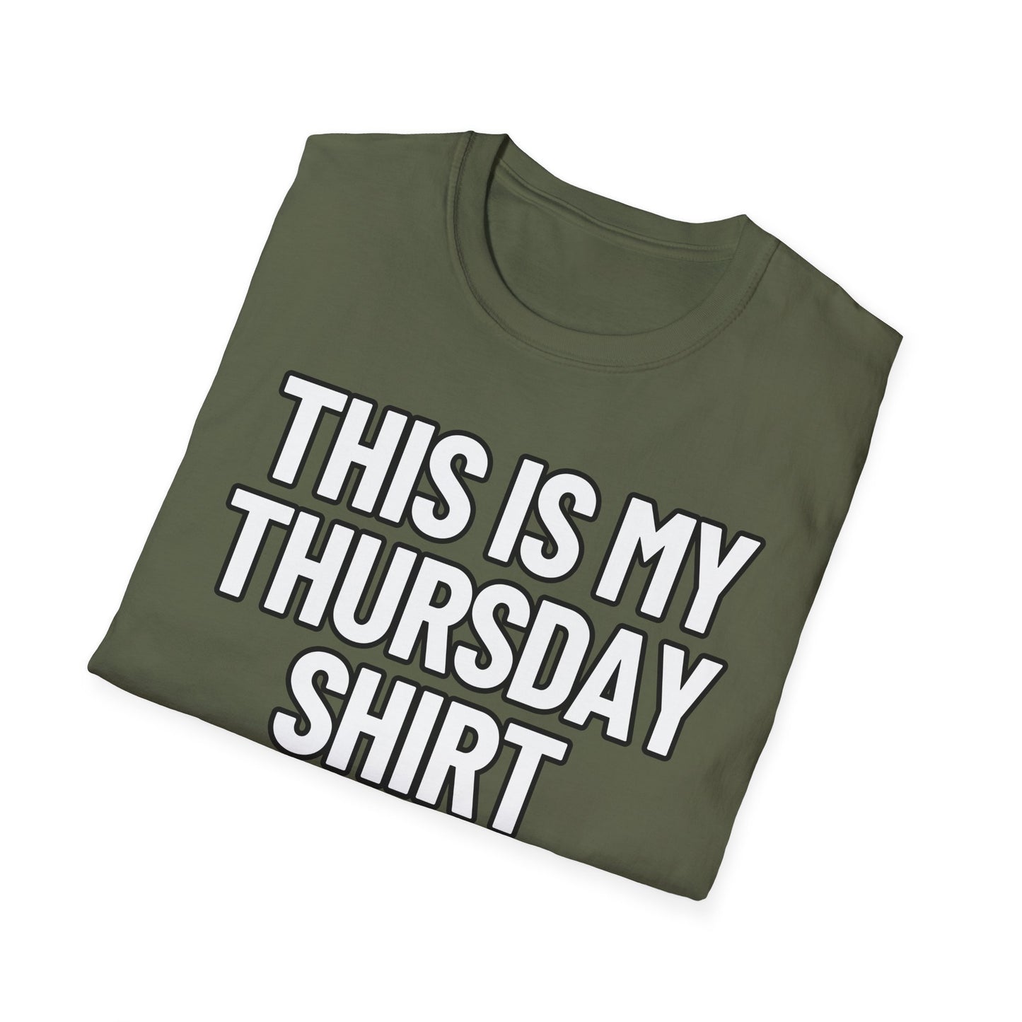 This Is My Thursday Shirt | Adult Shirt | Teen Clothes | Cool Shirt | Funny Fashion | Trending | Birthday Gift | Unisex Softstyle T-Shirt