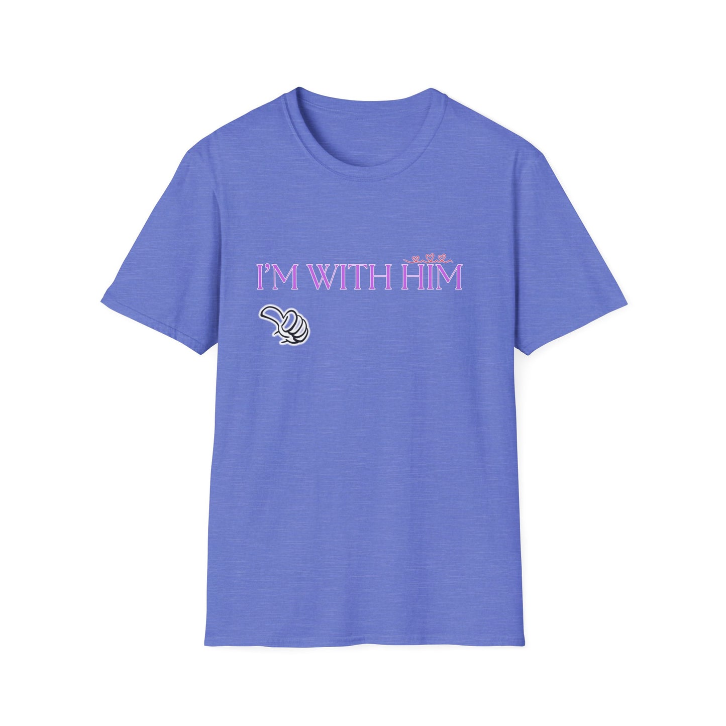 I'm With Him | Colorful Shirt | Cool Shirt | For Him Fashion | Trending | Cool Design | Birthday Gift | Unisex Softstyle T-Shirt