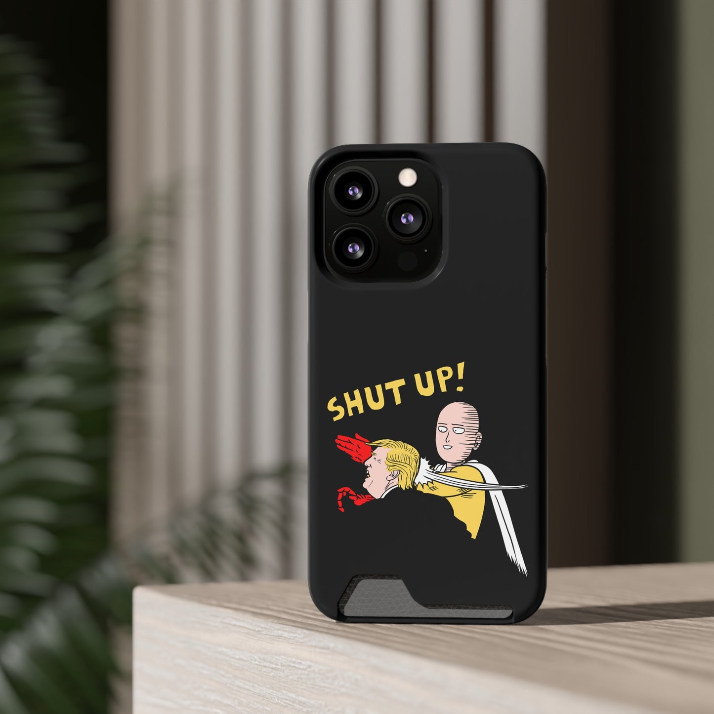 Shut Up! | Impact-Resistant Phone Case With Card Holder | iPhone Samsung Models