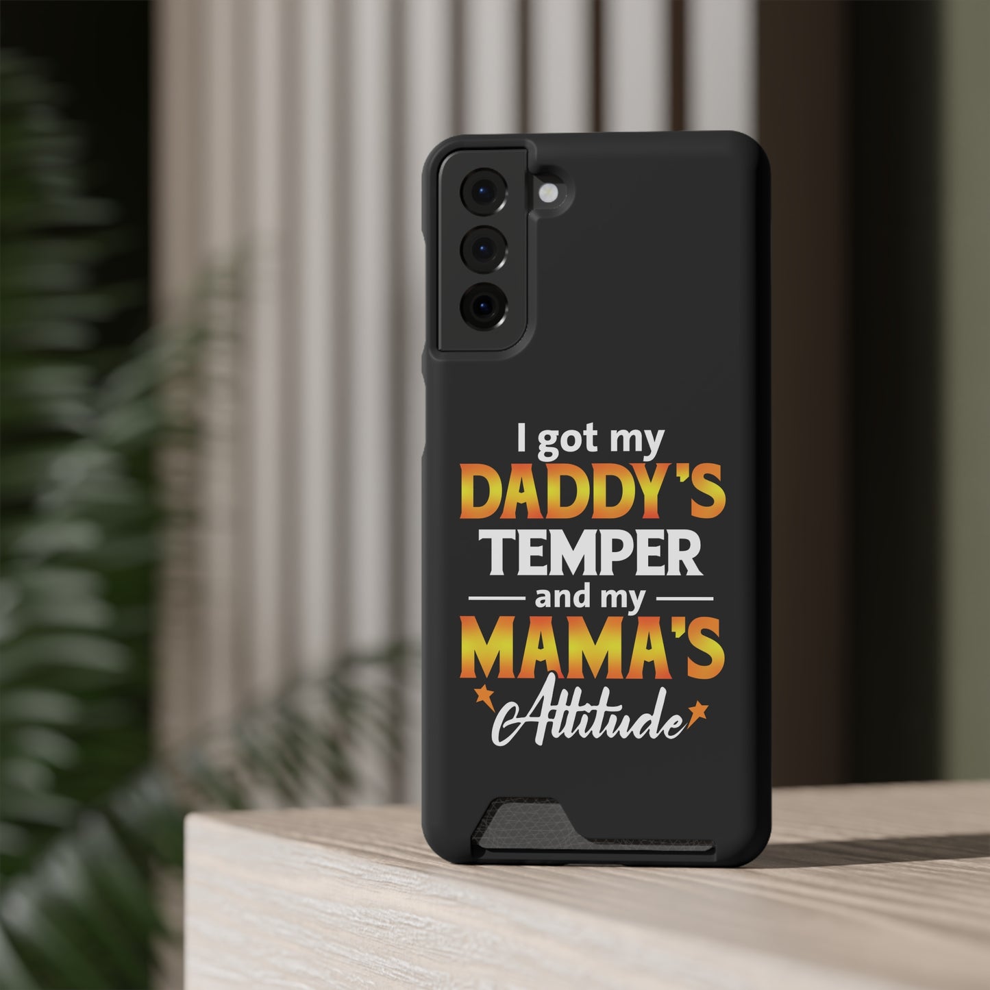 Daddy's Temper | Impact-Resistant Phone Case With Card Holder | iPhone Samsung Models