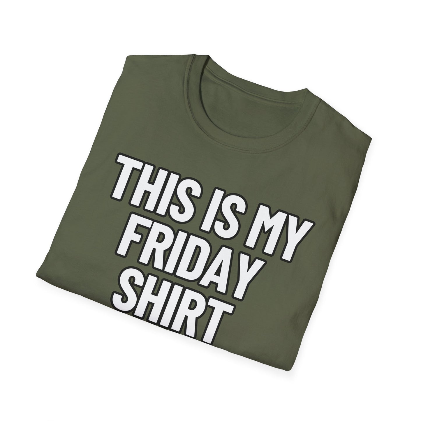 This Is My Friday Shirt | Adult Shirt | Teen Clothes | Cool Shirt | Funny Fashion | Trending | Birthday Gift | Unisex Softstyle T-Shirt