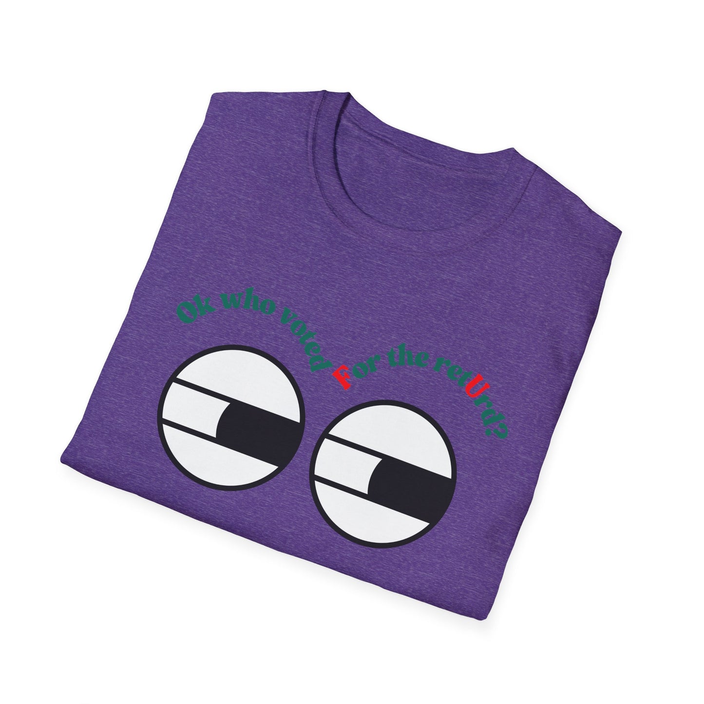 F U | Colorful Shirt | Cool Funny Shirt | Adult Fashion | Trending | Cool Design | Birthday Gift | Unisex Softstyle T-Shirt