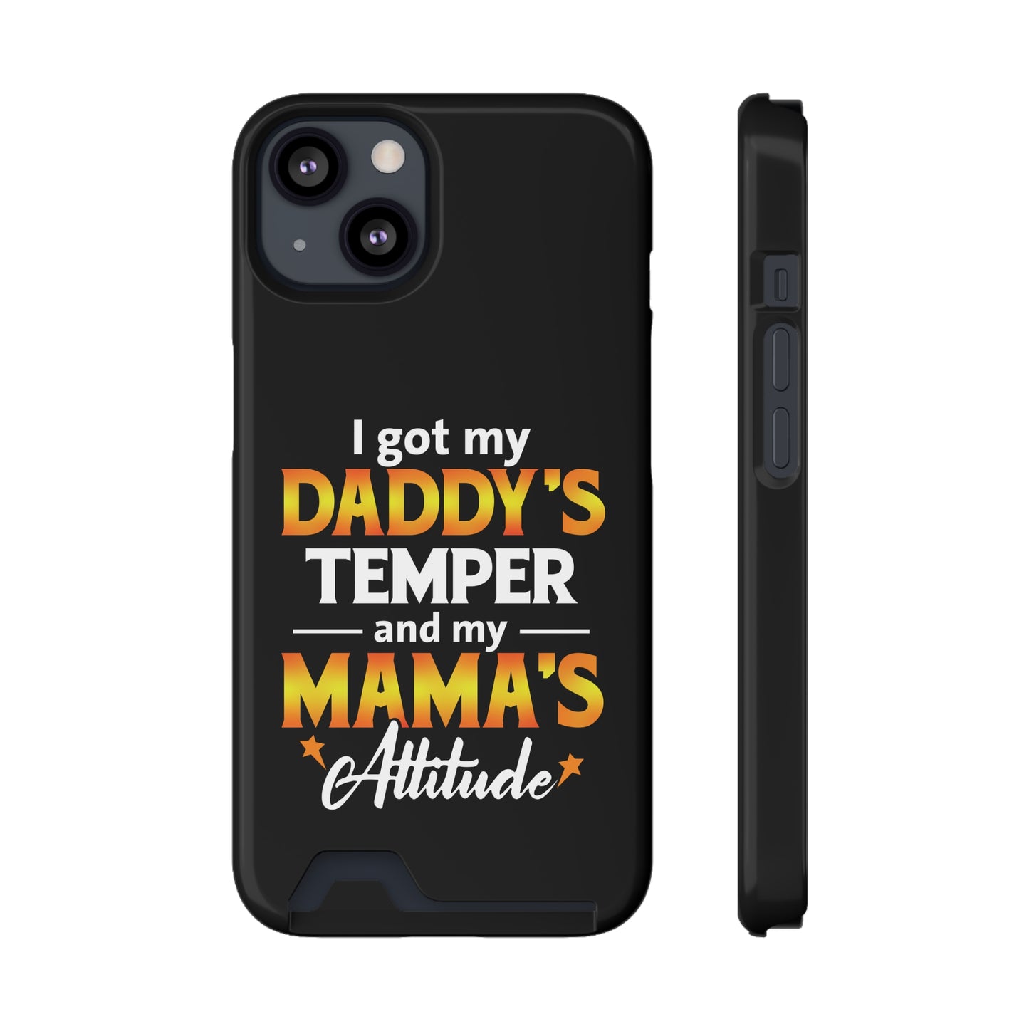 Daddy's Temper | Impact-Resistant Phone Case With Card Holder | iPhone Samsung Models
