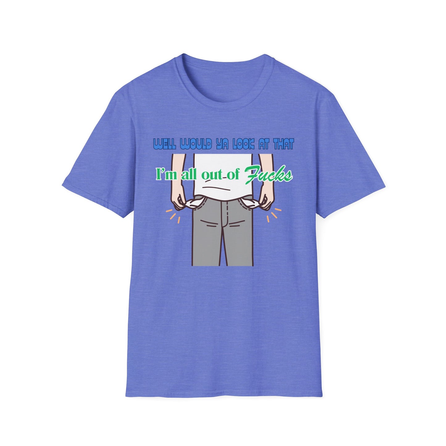 All Out Of Fucks | Funny Shirts | Fashion | Trending | Cool Design | Birthday Gift | Unisex Softstyle T-Shirt