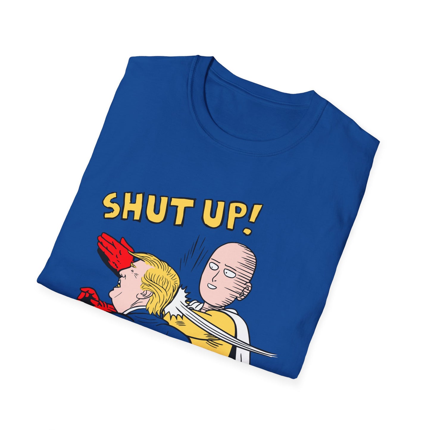 Shut Up! | Funny Adult Shirt | Teen Clothes | Trending | Birthday Gift