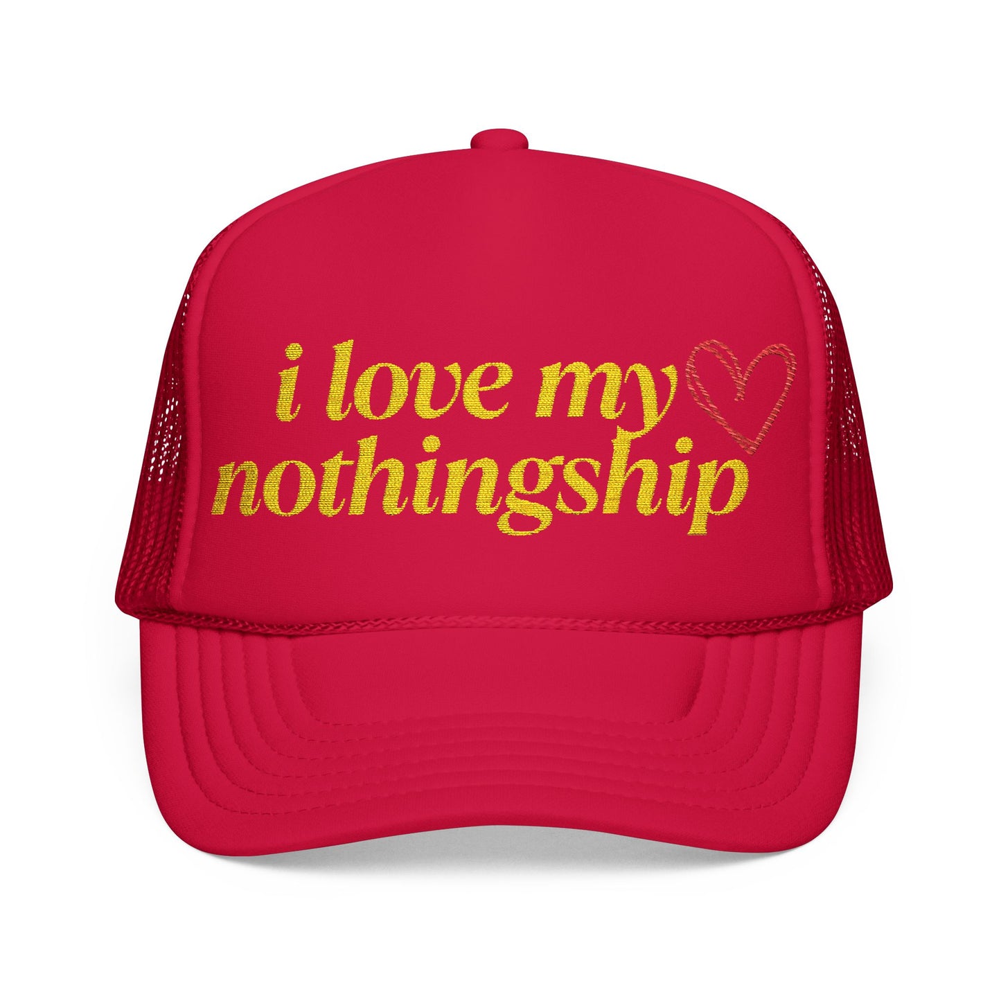 i love my nothingship - Embroidered 100% Polyester Hat | Custom Headwear