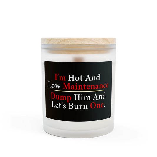 Dump Him And Let's Burn One | Frosted Glass Soy Candle, Relaxation Gift, Self-Care, Home Decor, Funny Candle