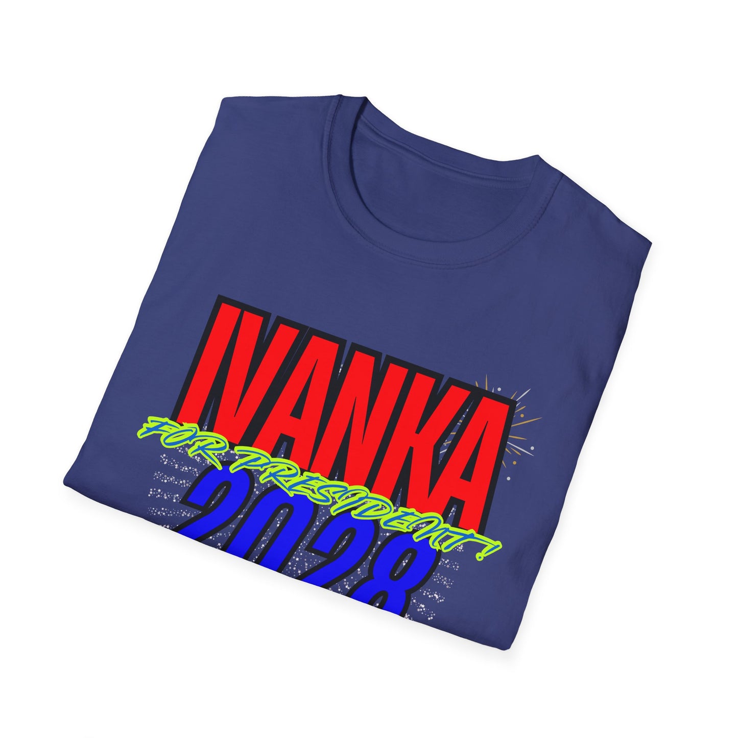 IVANKA for President 2028 | Colorful Shirt | Cool Shirt | Fashion | Trending | Cool Design | Birthday Gift | Unisex Softstyle T-Shirt