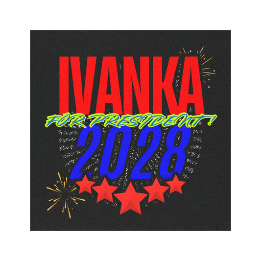 Ivanka for President 2028 Car Magnet | Cool Design | Eye Grabber | Car Accessory | Truck Decal | Truck Sticker | Unique Car Decal