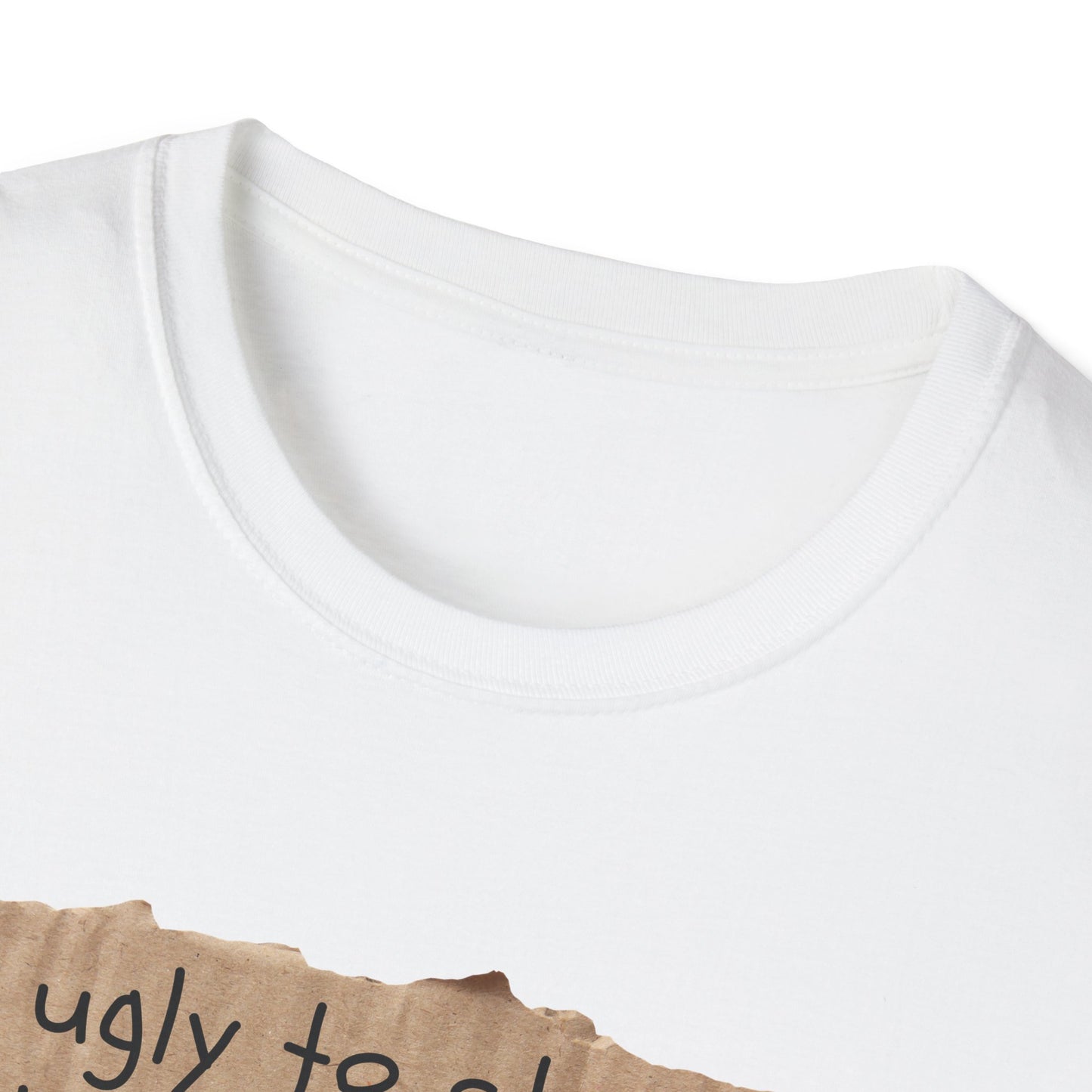 Too Ugly To Strip | Funny Adult Shirt | Teen Clothes | Humor Shirt | Trending | Birthday Gift | Unisex Softstyle T-Shirt