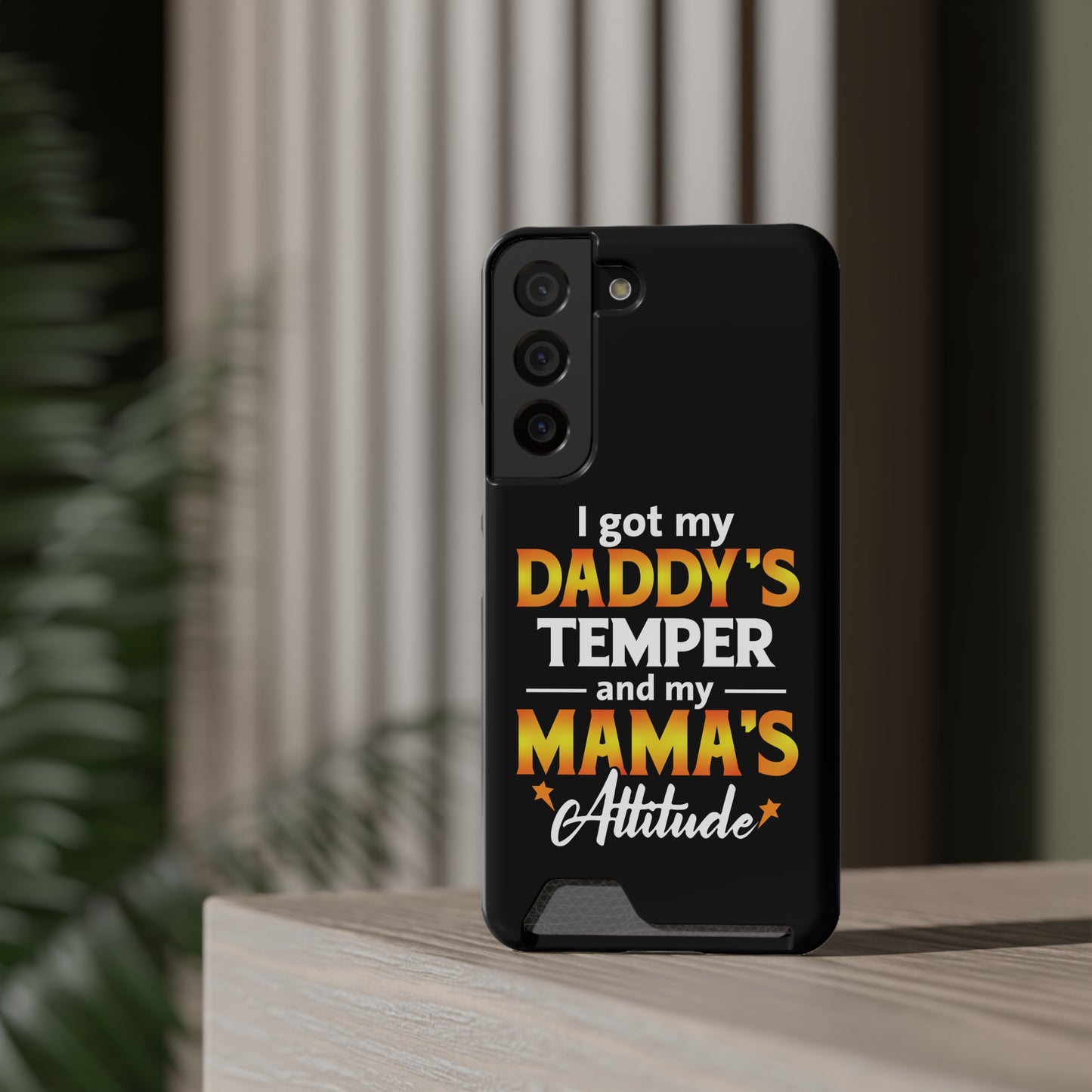 Daddy's Temper | Impact-Resistant Phone Case With Card Holder | iPhone Samsung Models