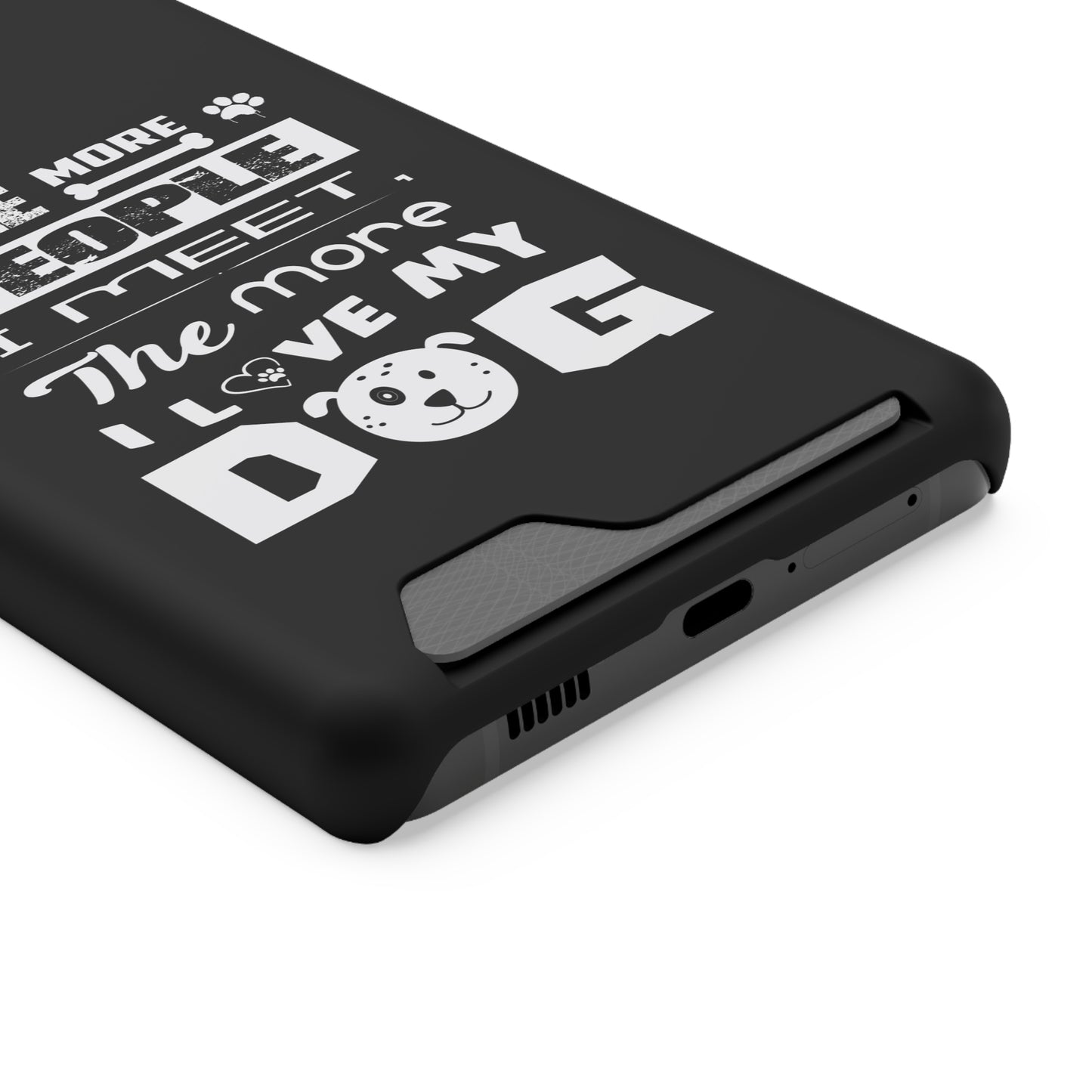 The More I Love Me Dog | Impact-Resistant Phone Case With Card Holder | iPhone Samsung Models