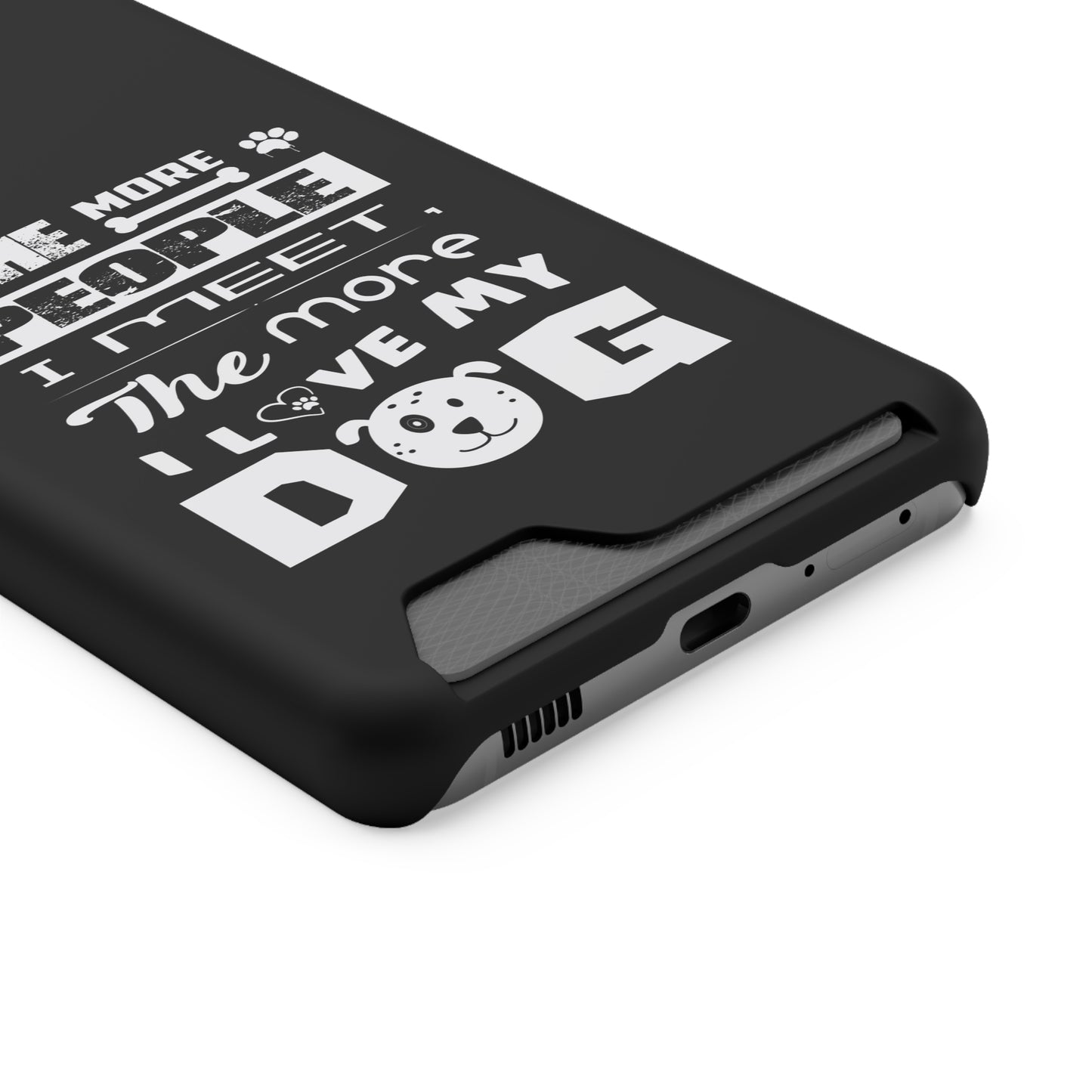 The More I Love Me Dog | Impact-Resistant Phone Case With Card Holder | iPhone Samsung Models