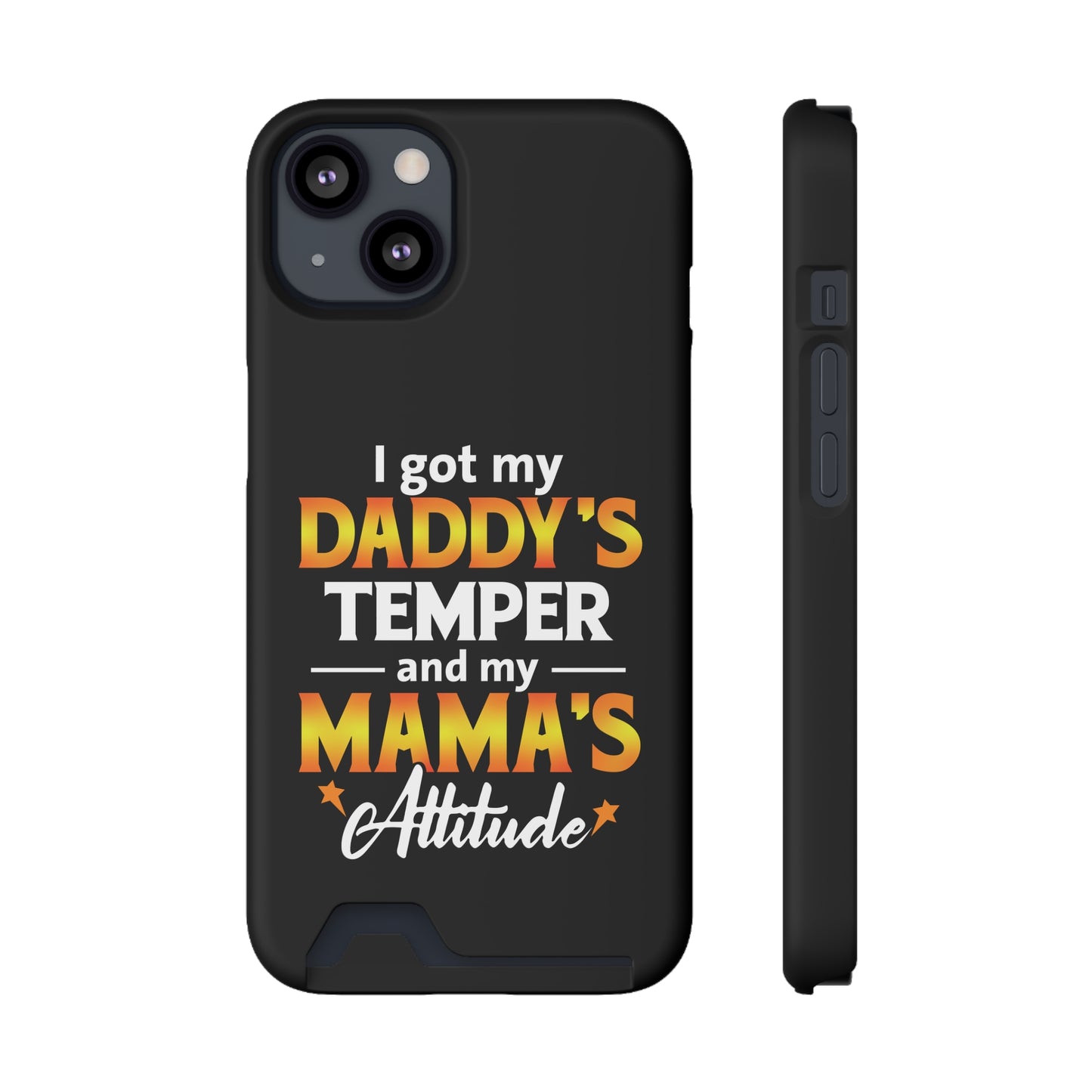 Daddy's Temper | Impact-Resistant Phone Case With Card Holder | iPhone Samsung Models