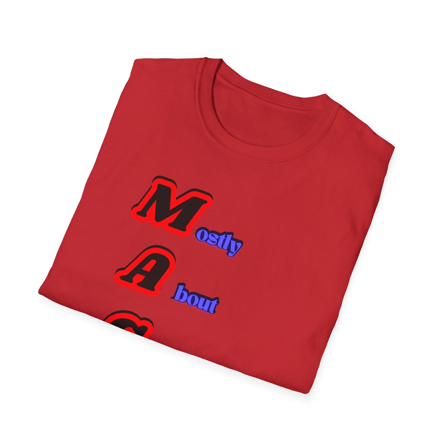 Mostly About Gaslighting | Funny MAGA Shirt | Cool Shirt | Fashion | Trending | Cool Design | Birthday Gift | Unisex Softstyle T-Shirt