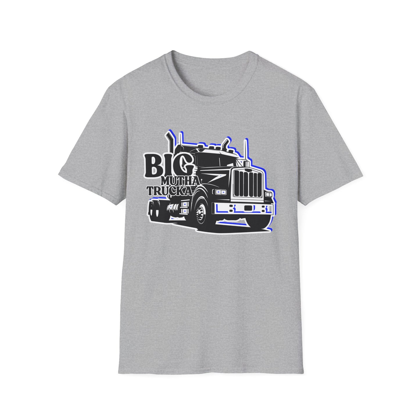 BIG Mutha Trucka | Adult Shirt | Cool Teen Clothes | Truck Shirt | Funny Fashion | Trending | Birthday Gift | Unisex Softstyle T-Shirt