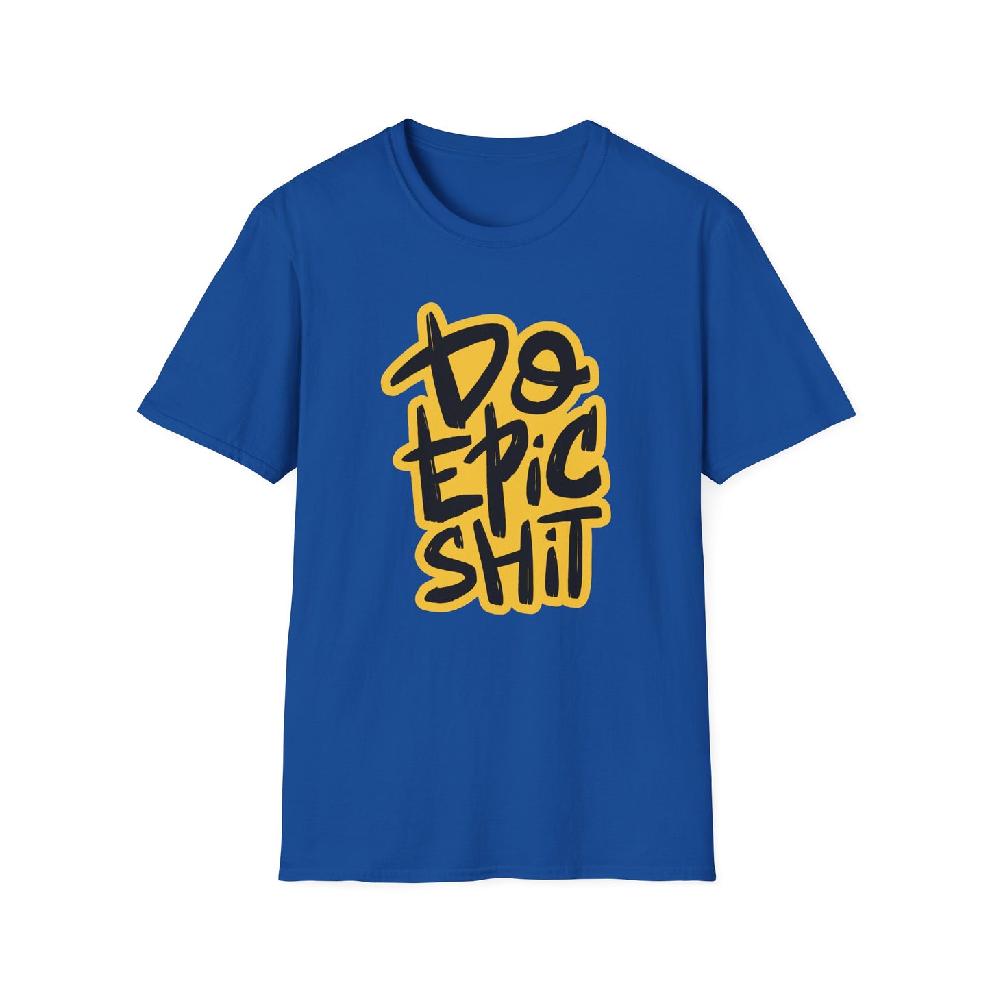Do Epic Shit | Adult Funny Shirt | Teen Shirt | Trending | Birthday Gift