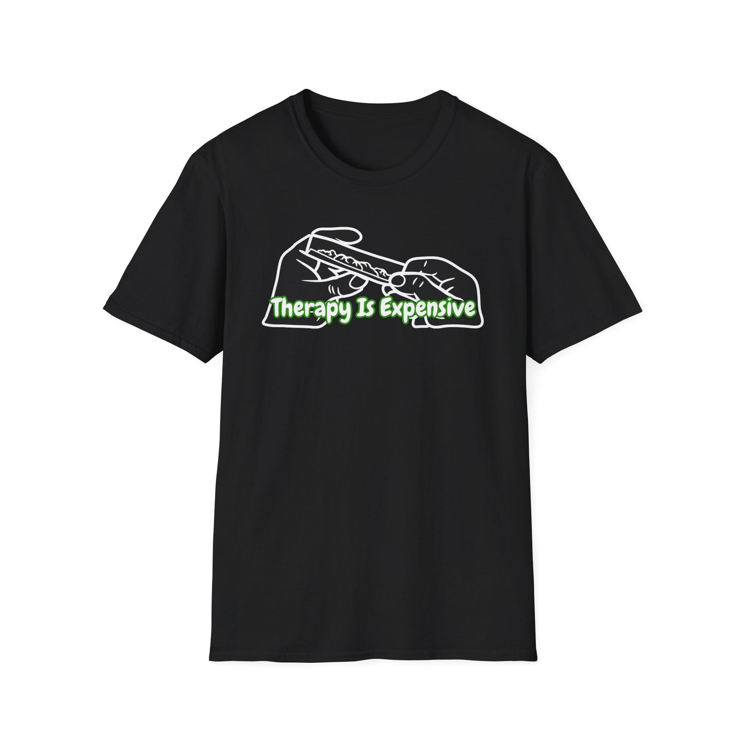 Therapy Is Expensive | Adult Shirt | Funny Fashion | Trending | Birthday Gift | Unisex Softstyle T-Shirt