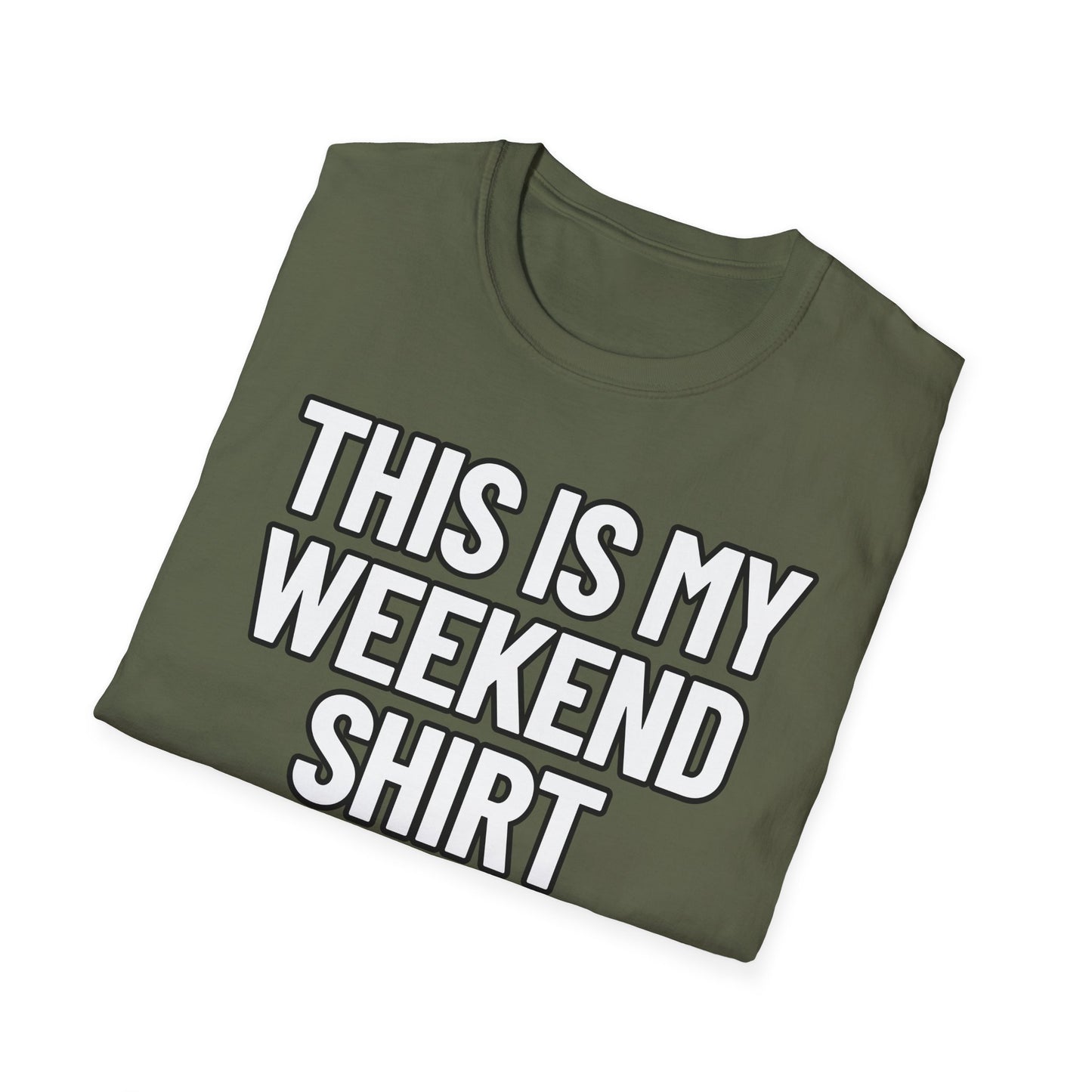 This Is My Weekend Shirt | Adult Shirt | Teen Clothes | Cool Shirt | Funny Fashion | Trending | Birthday Gift | Unisex Softstyle T-Shirt