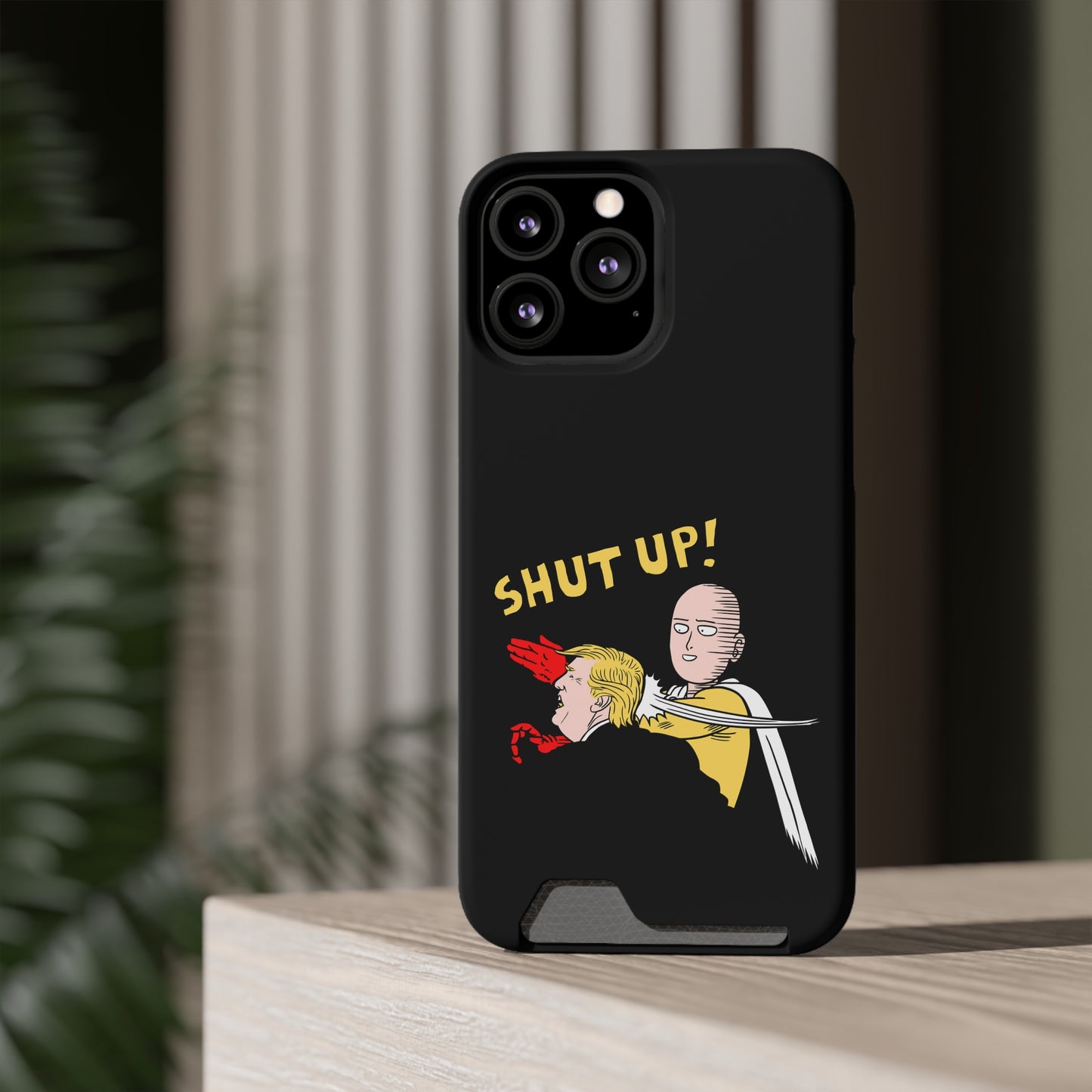 Shut Up! | Impact-Resistant Phone Case With Card Holder | iPhone Samsung Models
