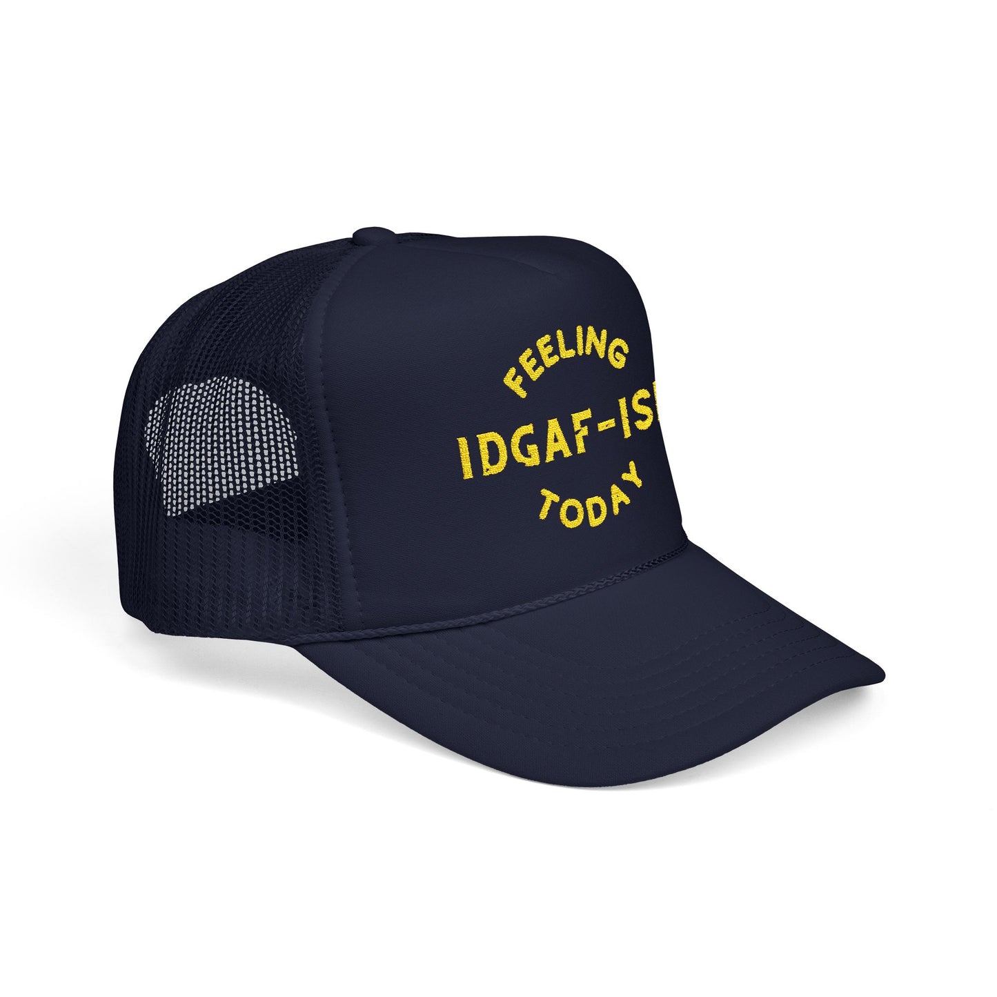 Feeling IDGAF-ISH Today - Embroidered 100% Polyester Hat | Funny Custom Headwear