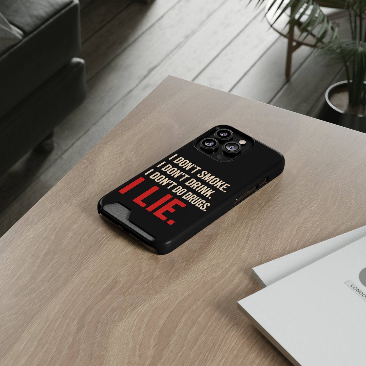 I Lie | Funny Impact-Resistant Phone Case With Card Holder | iPhone Samsung Models