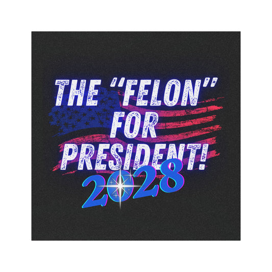 Trump "The Felon" for President 2028 Car Magnet | Cool Design | Eye Grabber | Car Accessory | Truck Decal | Truck Sticker | Unique Car Decal