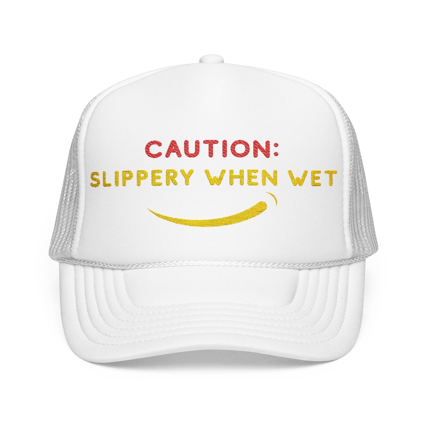 Caution: Slippery When Wet - Embroidered 100% Polyester Hat | Funny Custom Headwear