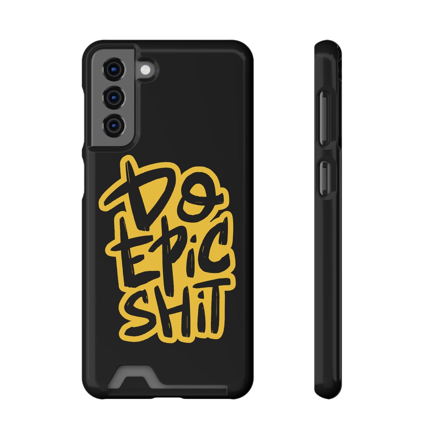 Do Epic Shit | Impact-Resistant Phone Case With Card Holder | iPhone Samsung Models