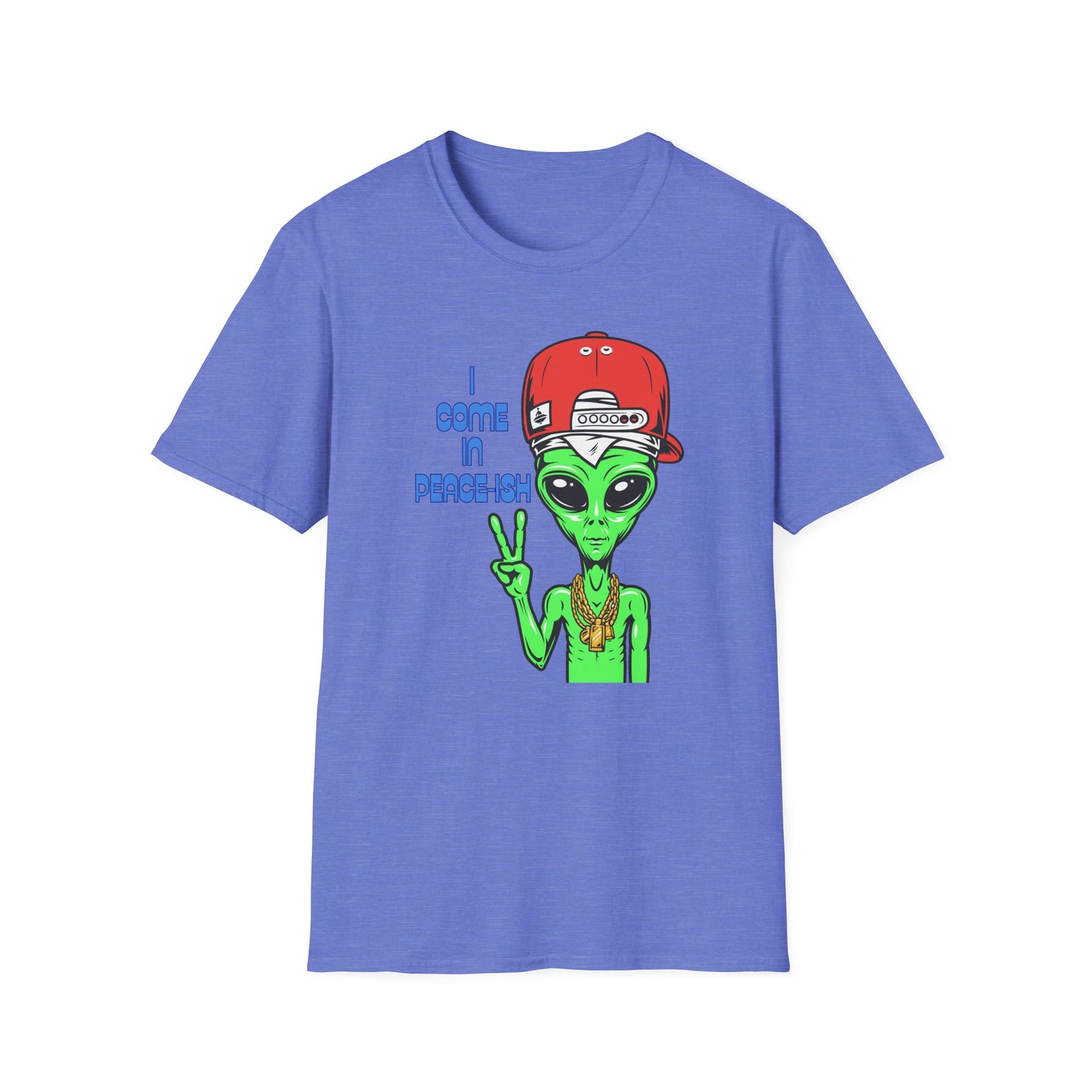I Come In Peace-ish | Colorful Funny Shirt | Cool Teen Shirt | Fashion | Trending | Alien Shirt | Birthday Gift | Unisex Softstyle T-Shirt