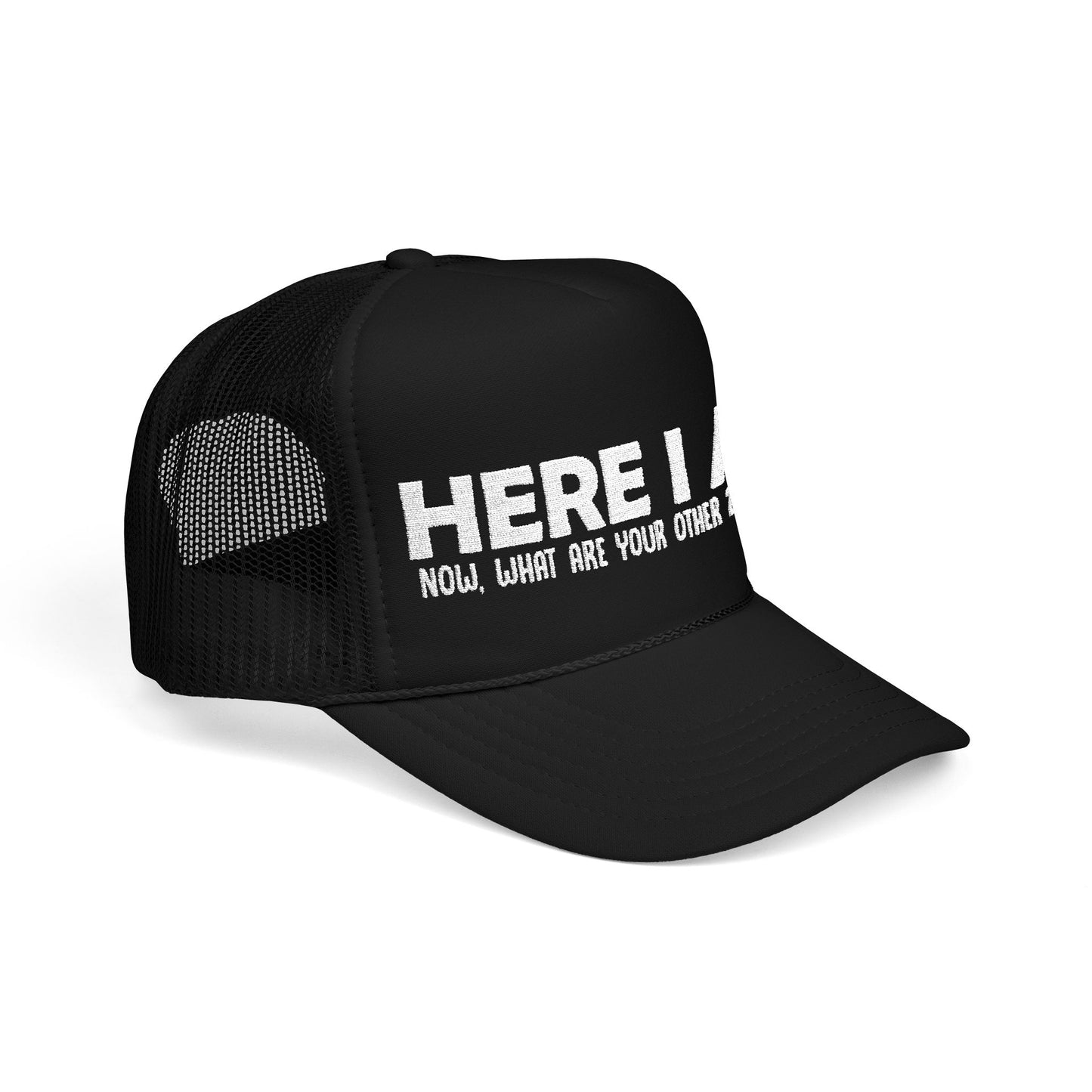 Here I Am - Embroidered 100% Polyester Hat | Custom Headwear