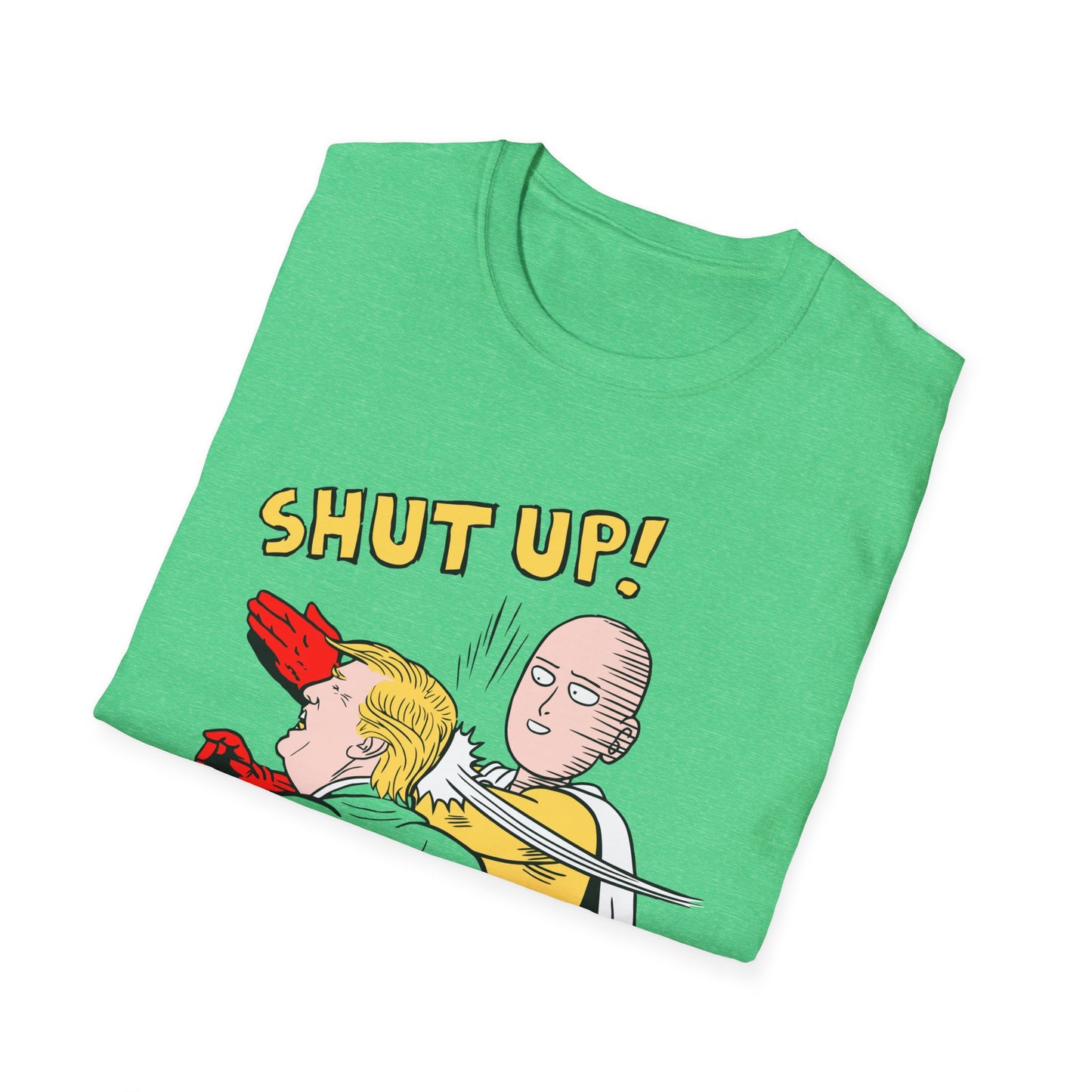 Shut Up! | Funny Adult Shirt | Teen Clothes | Trending | Birthday Gift
