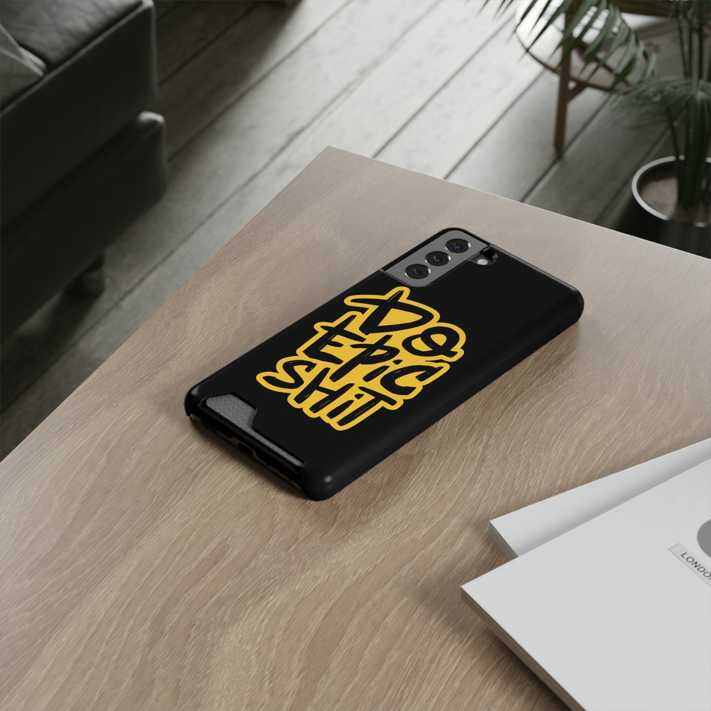 Do Epic Shit | Impact-Resistant Phone Case With Card Holder | iPhone Samsung Models