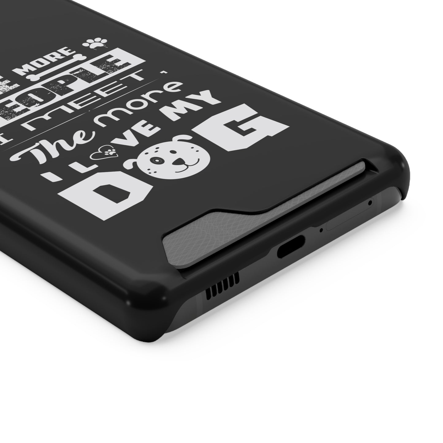 The More I Love Me Dog | Impact-Resistant Phone Case With Card Holder | iPhone Samsung Models