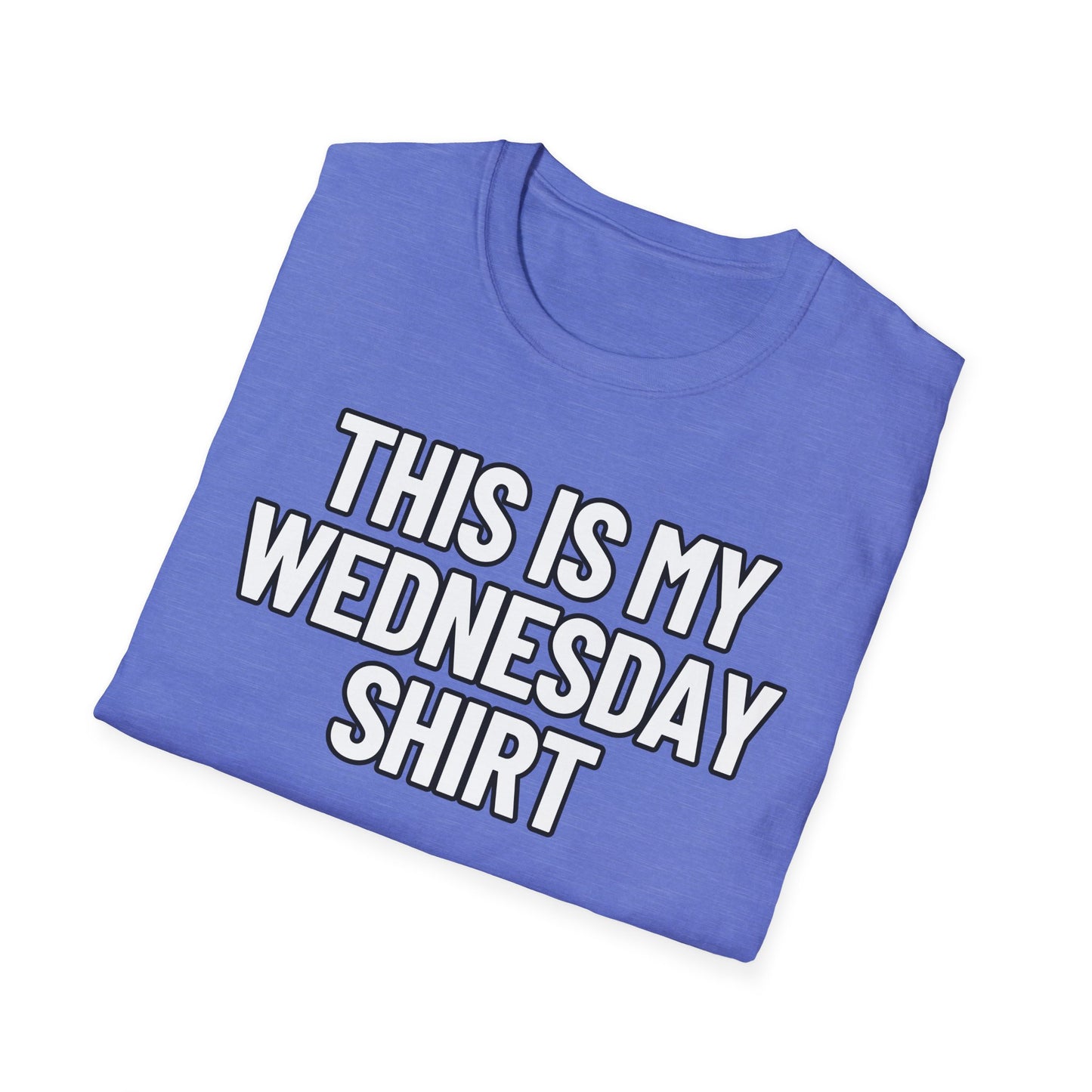 This Is My Wednesday Shirt | Adult Shirt | Teen Clothes | Cool Shirt | Funny Fashion | Trending | Birthday Gift | Unisex Softstyle T-Shirt