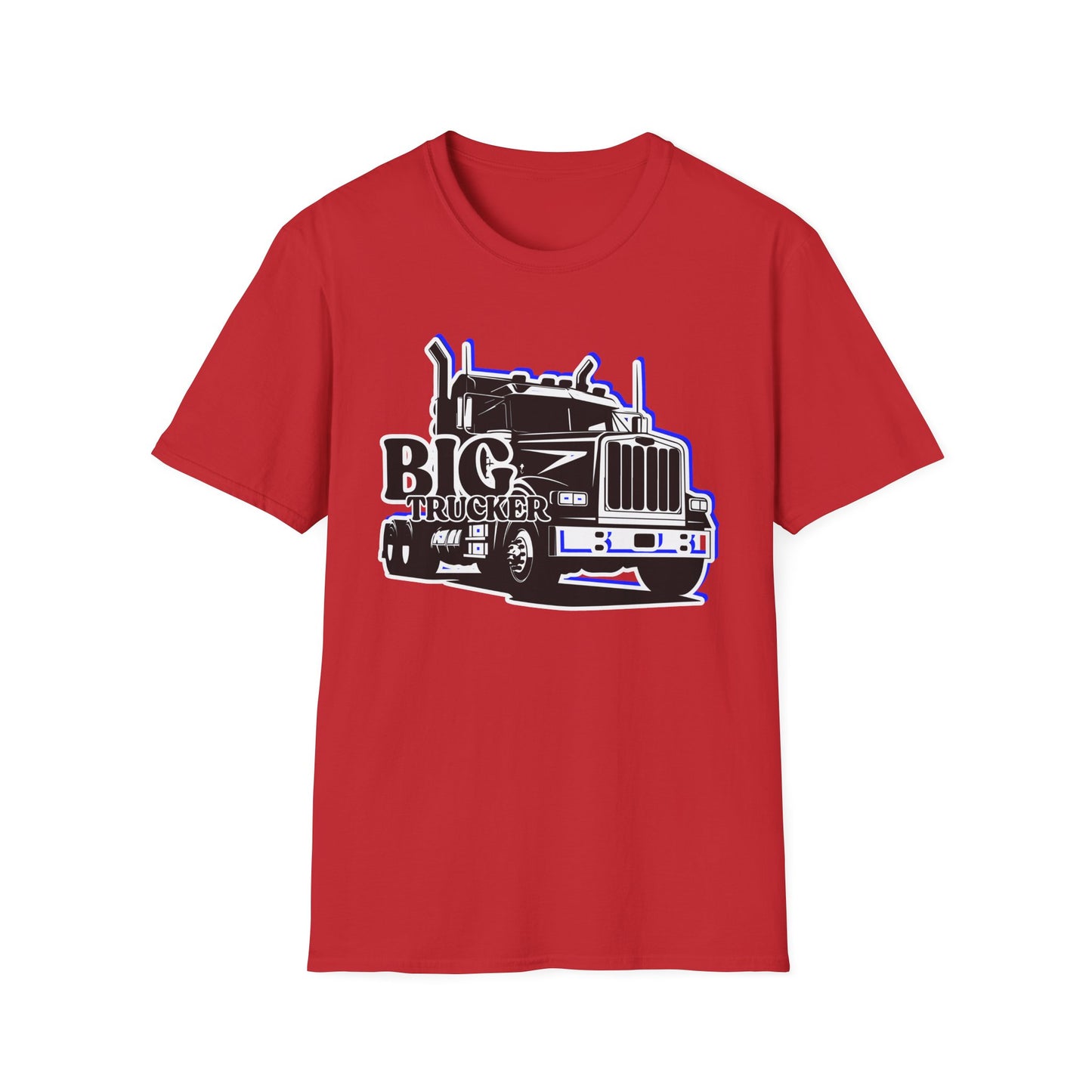 BIG Trucker | Adult Shirt | Cool Teen Clothes | Truck Shirt | Cool Fashion | Trending | Birthday Gift | Unisex Softstyle T-Shirt