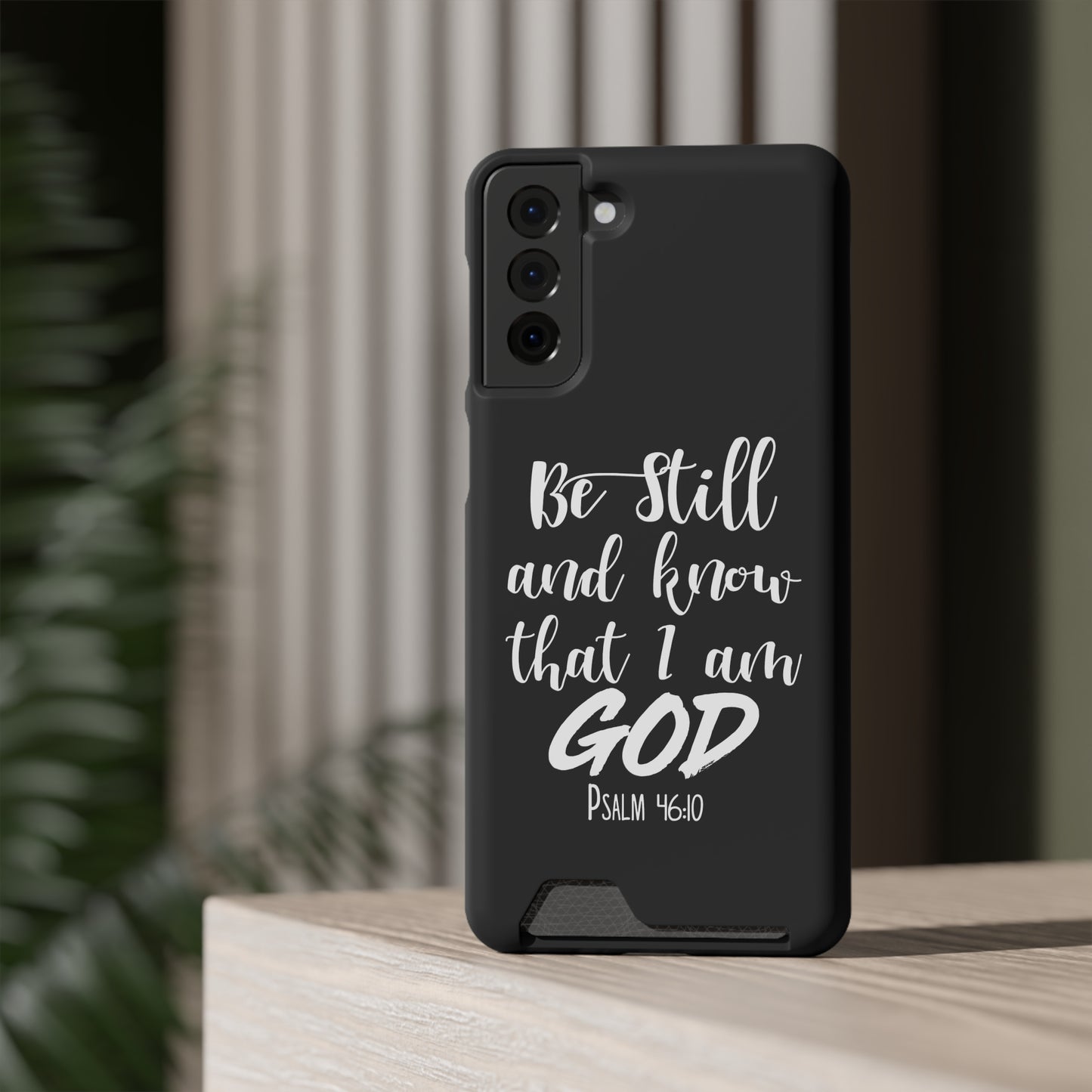 Psalm 46:10 | Impact-Resistant Phone Case With Card Holder | iPhone Samsung Models