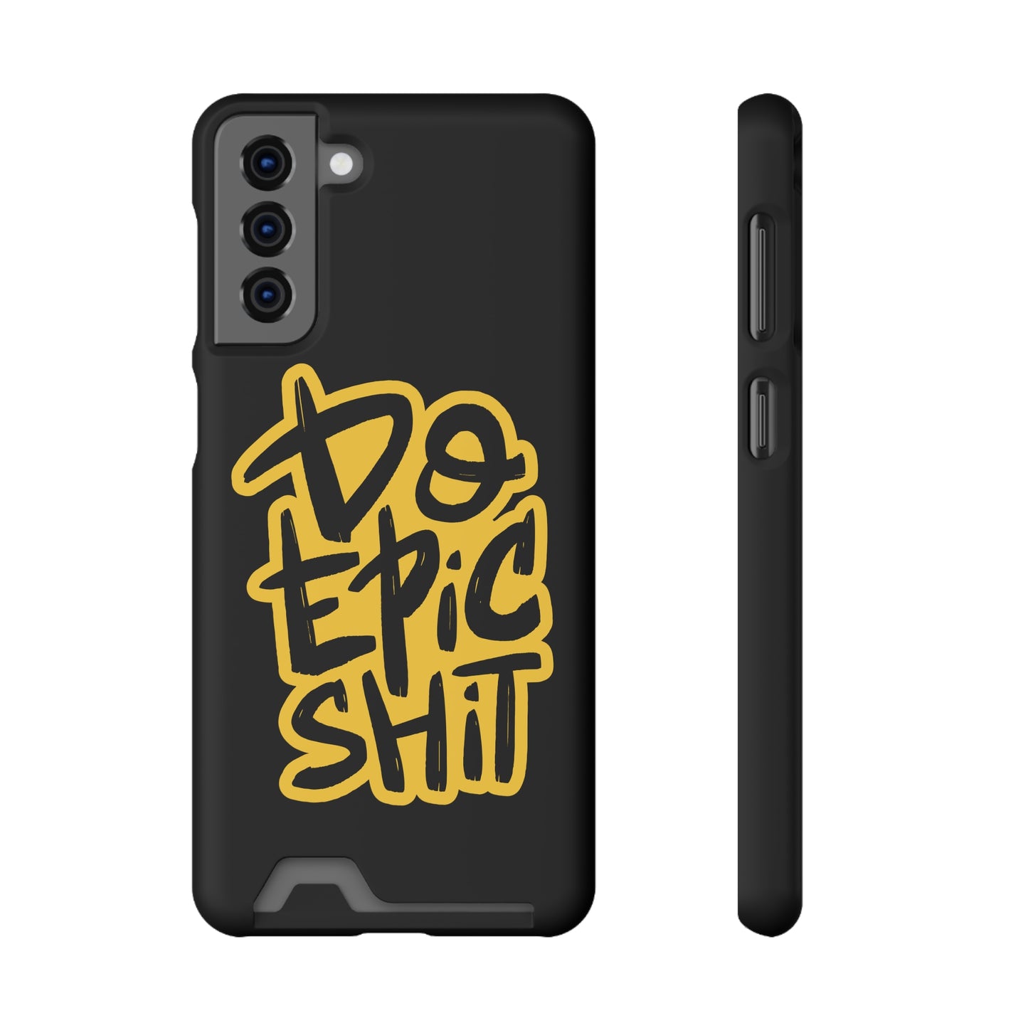 Do Epic Shit | Impact-Resistant Phone Case With Card Holder | iPhone Samsung Models