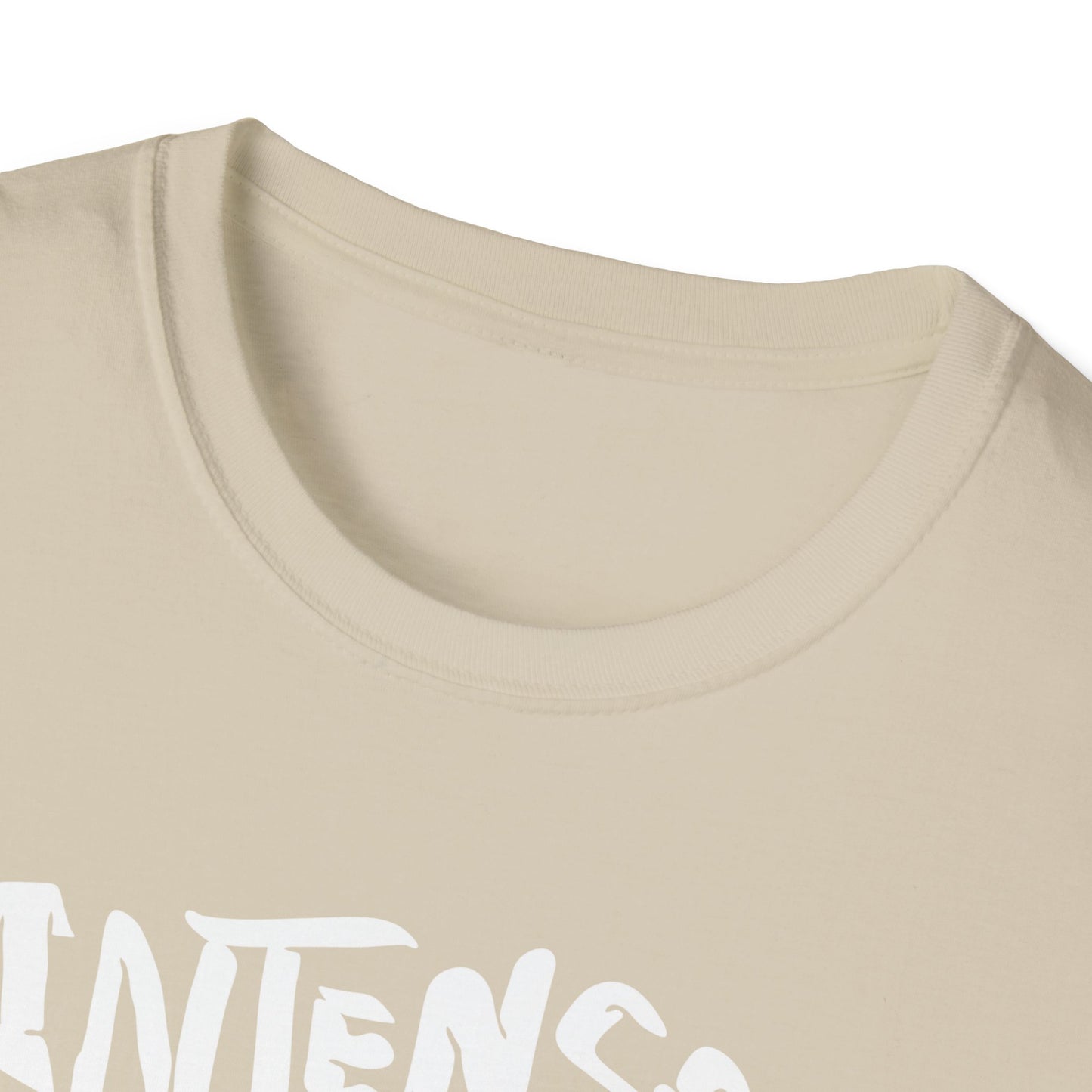 Intense | Cute Shirt | Adult Shirt | Teen Shirt | Trending | Birthday Gift